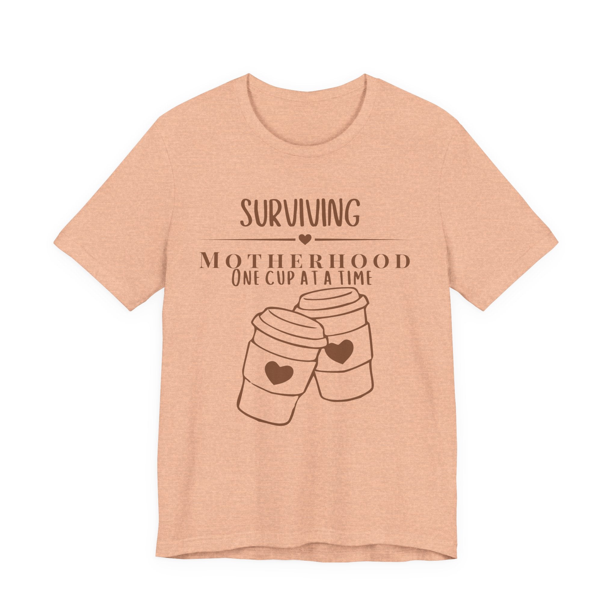 Surviving motherhood one cup at a time shirt