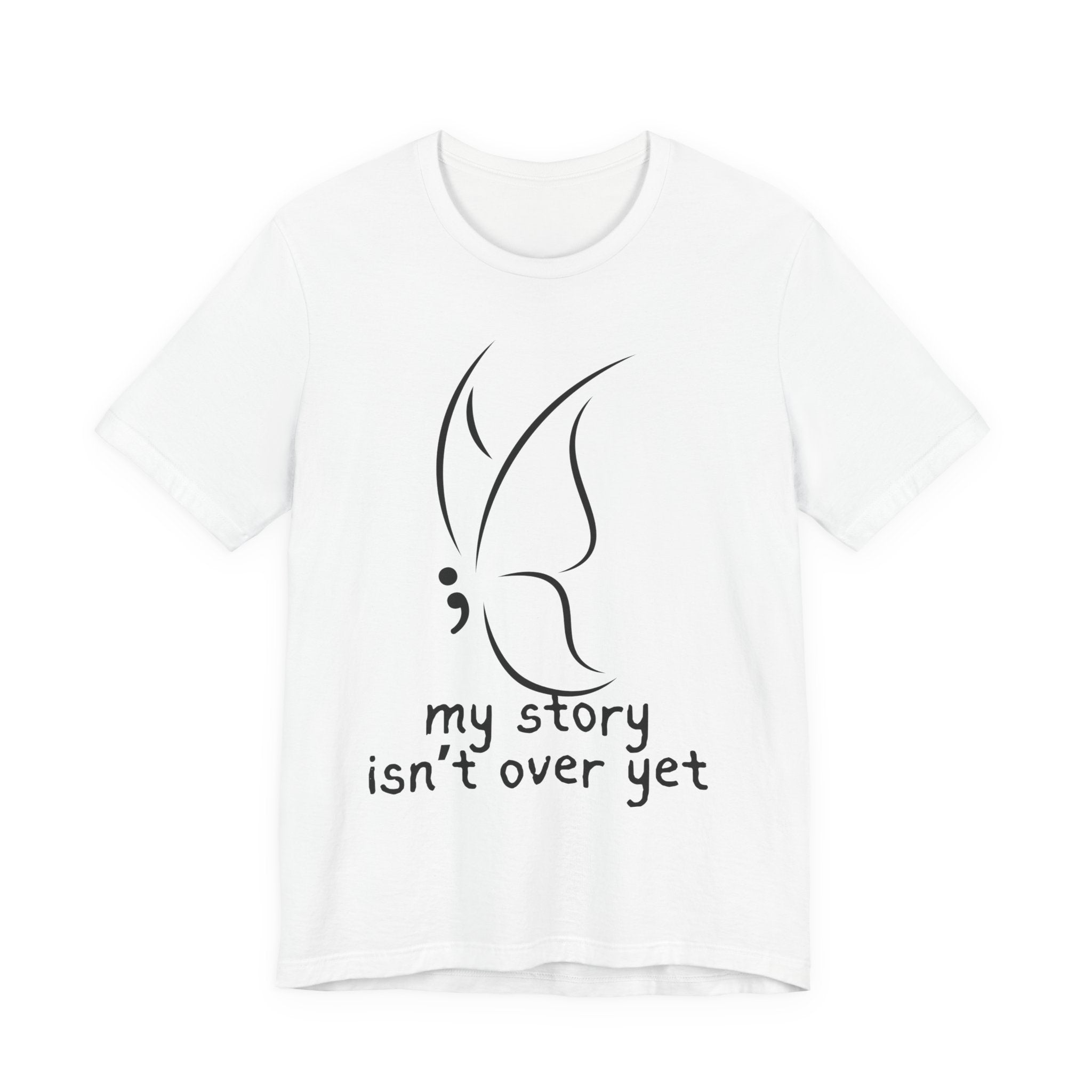Semicolon Butterfly Tee — "My Story Isn't Over Yet"