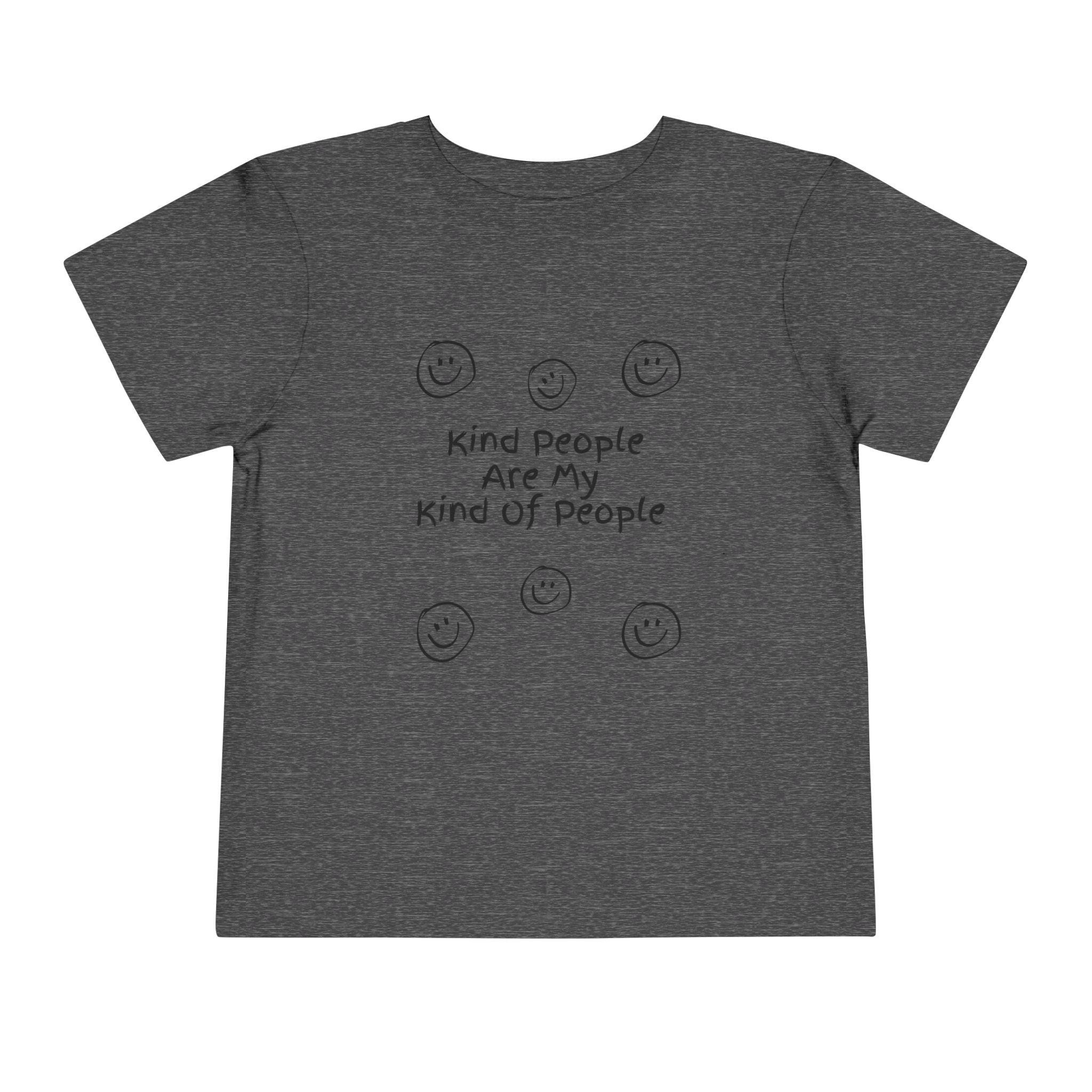 Kind People Are My Kind Of People Toddler Tee