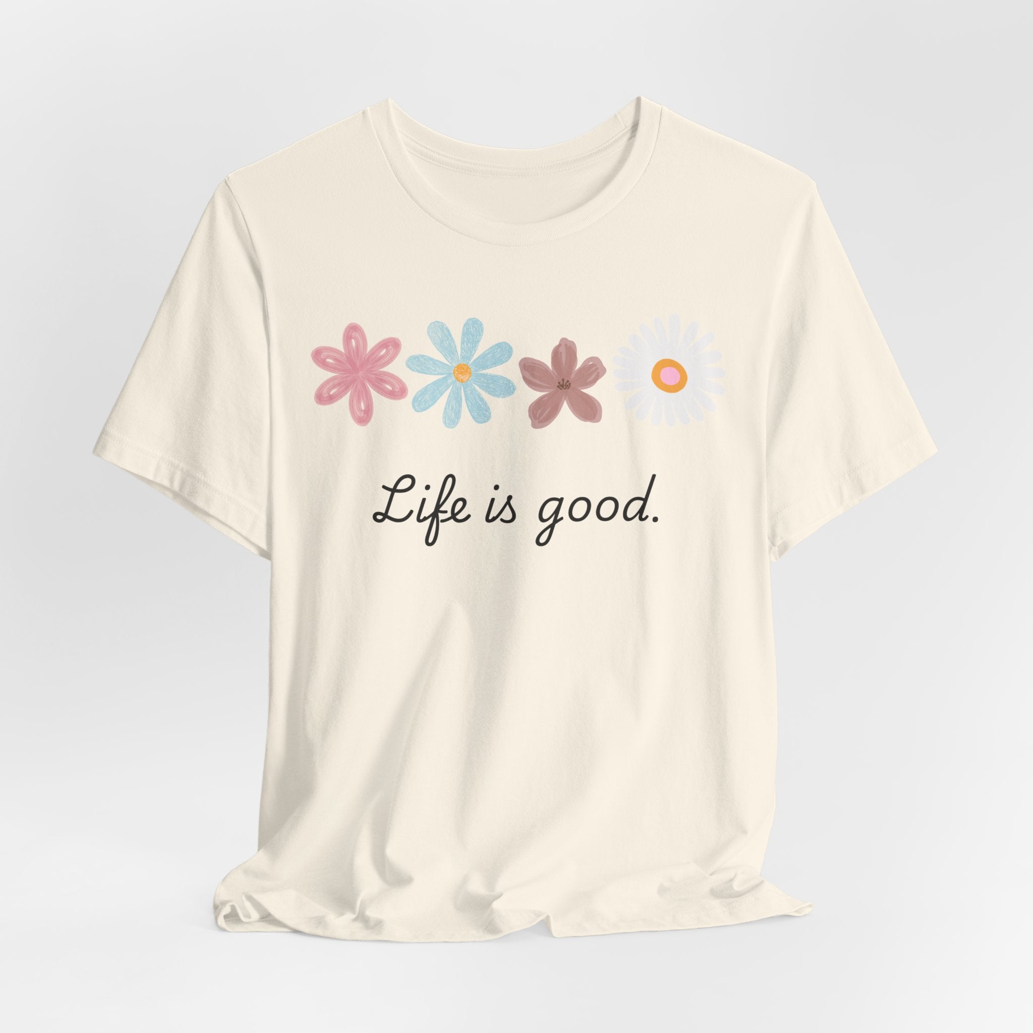 Life Is Good Floral T-Shirt