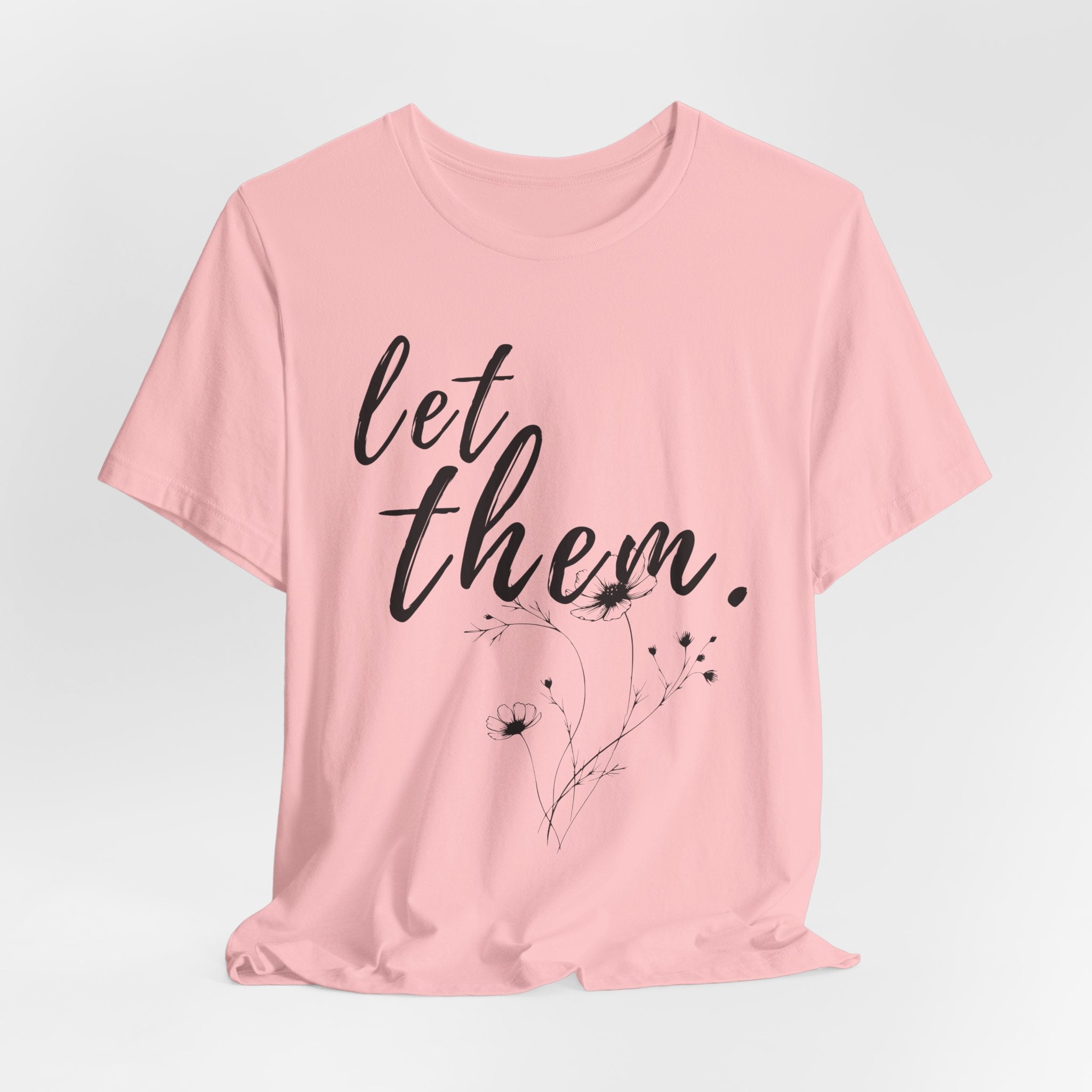 Let Them Shirt Floral Tee — Lille Hand-Drawn Flowers