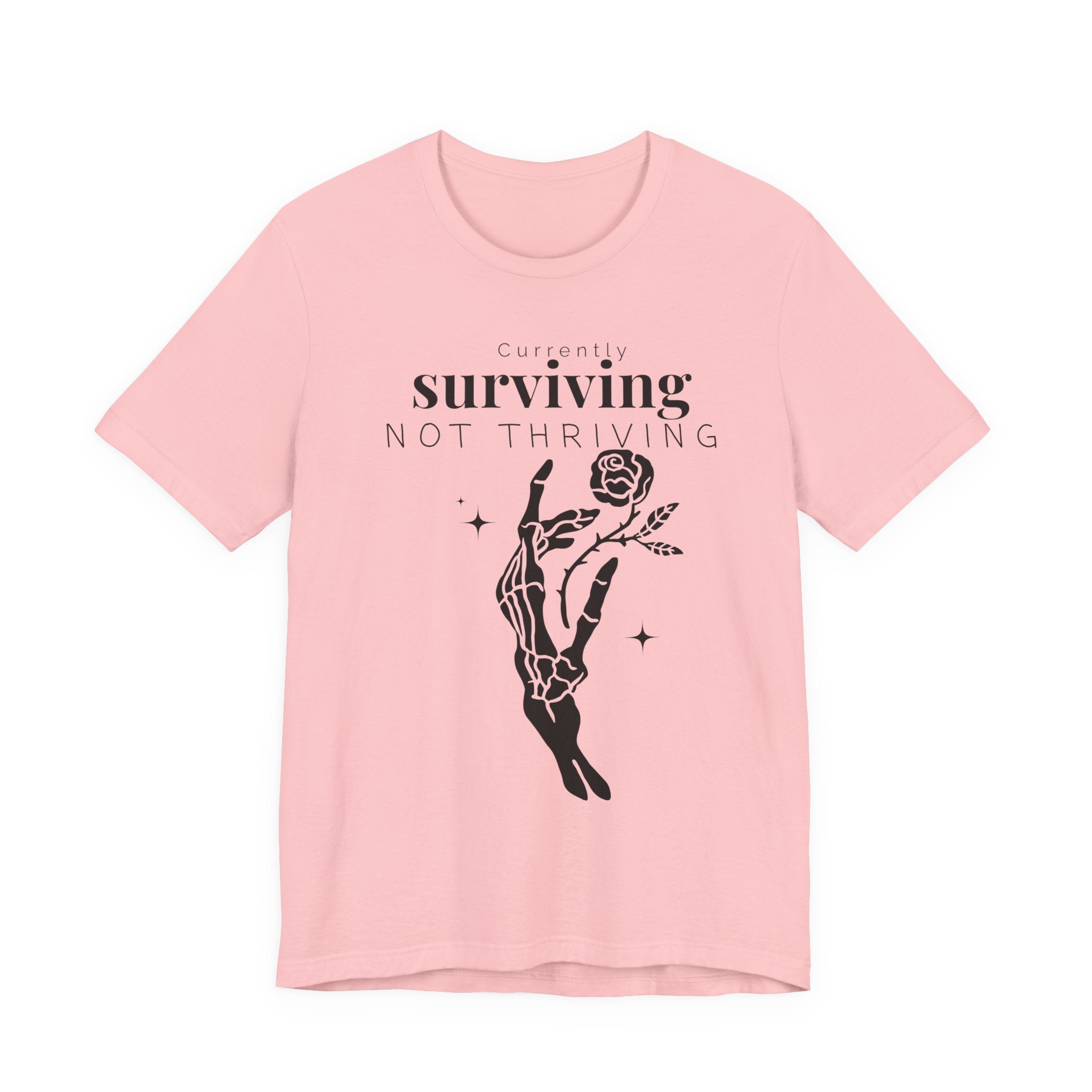Currently surviving not thriving- minimal skeleton shirt