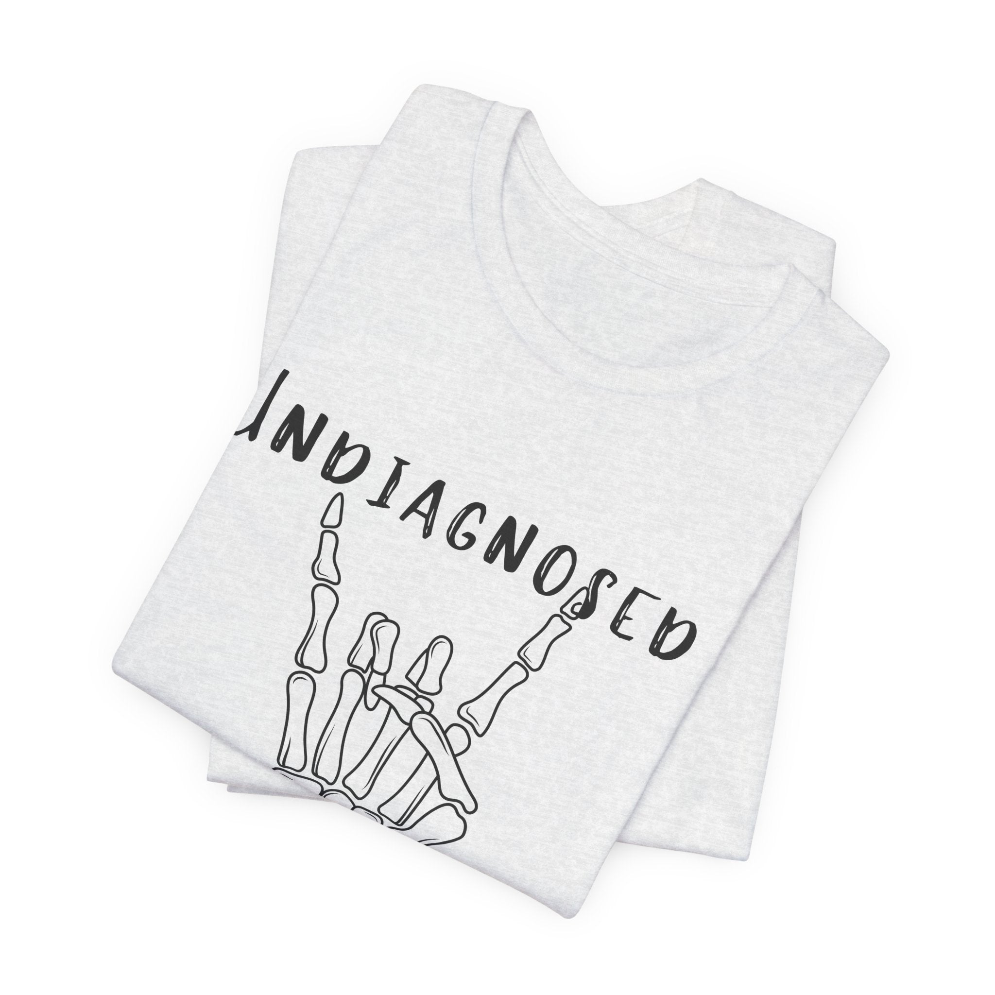Undiagnosed But Something Ain't Right Skeleton Rock Tee