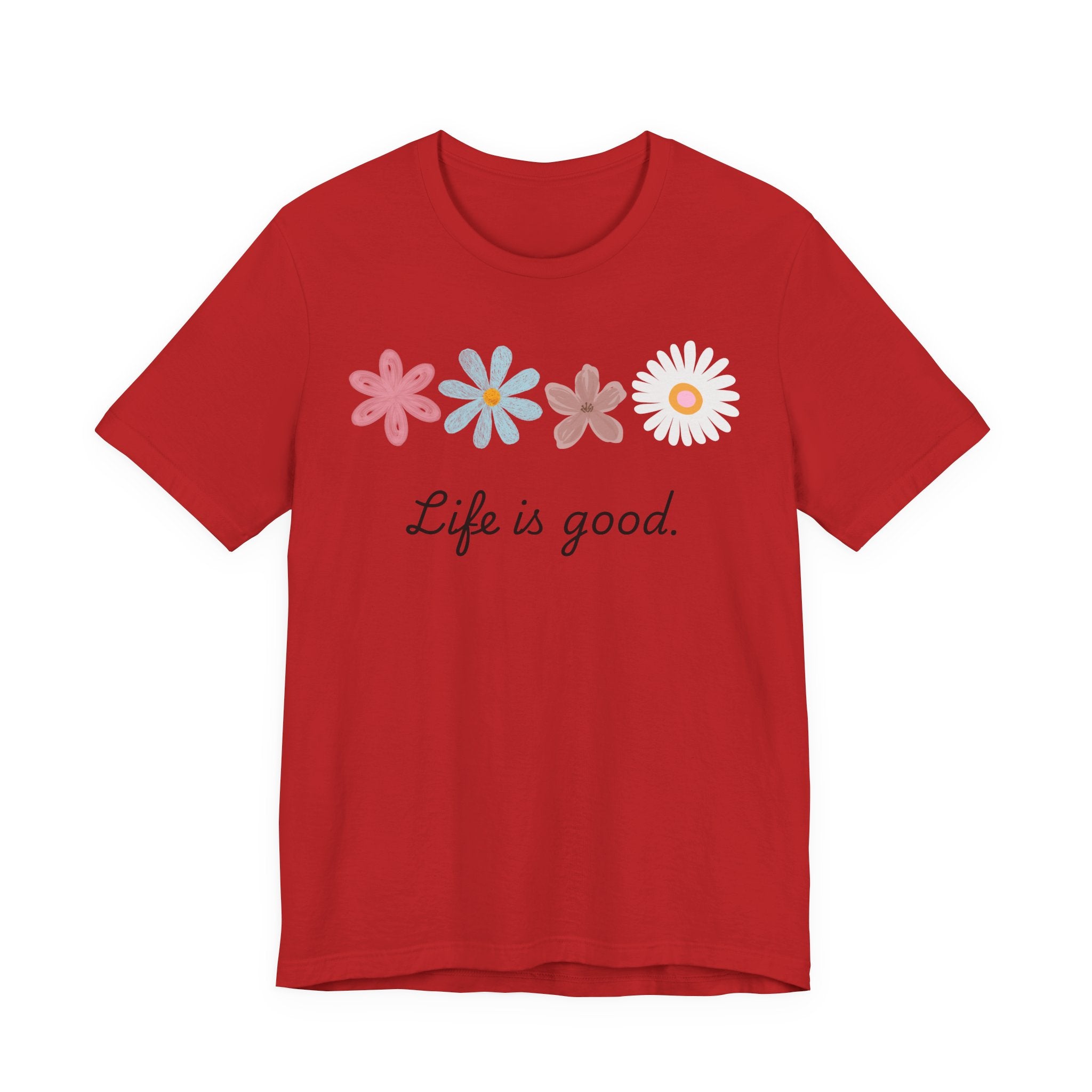 Life Is Good Floral T-Shirt