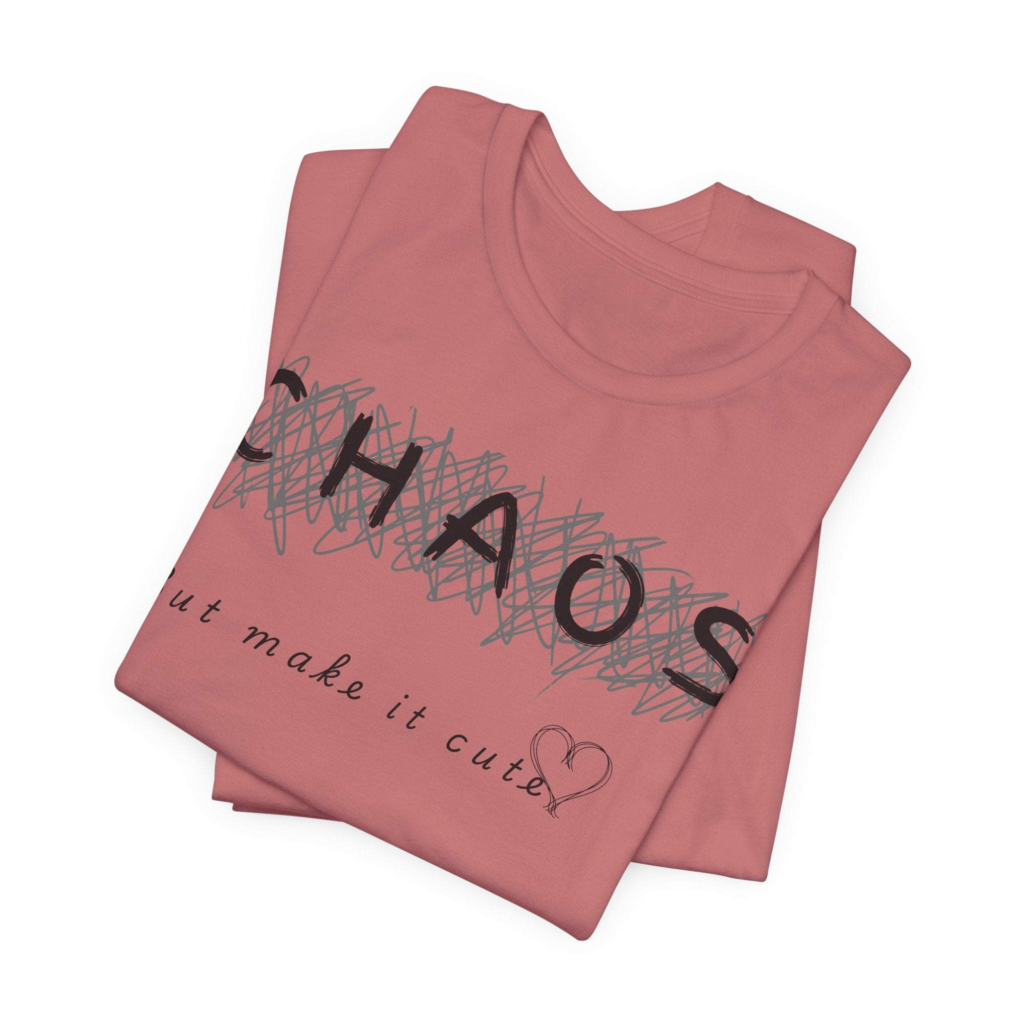 Chaos but cute tee