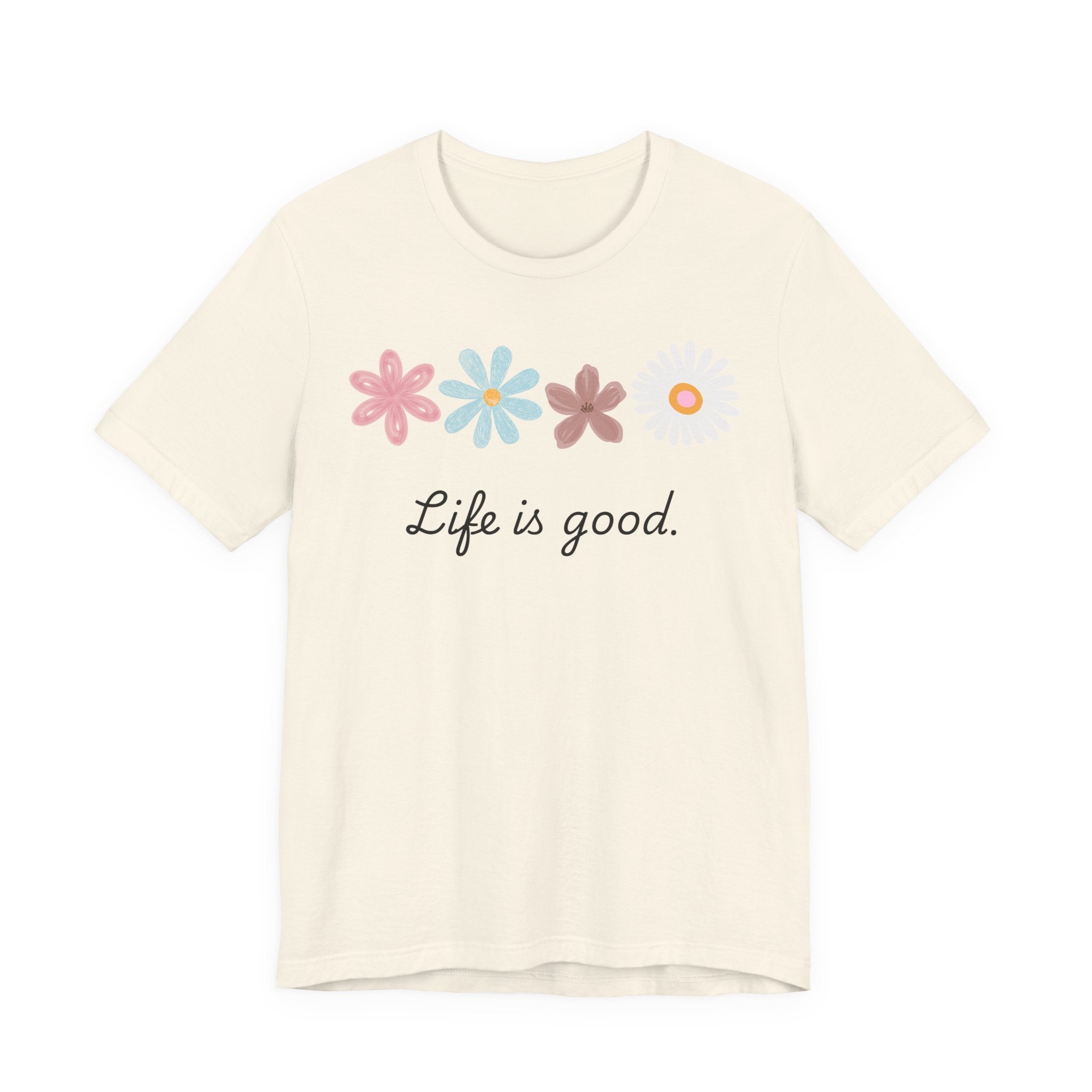 Life Is Good Floral T-Shirt