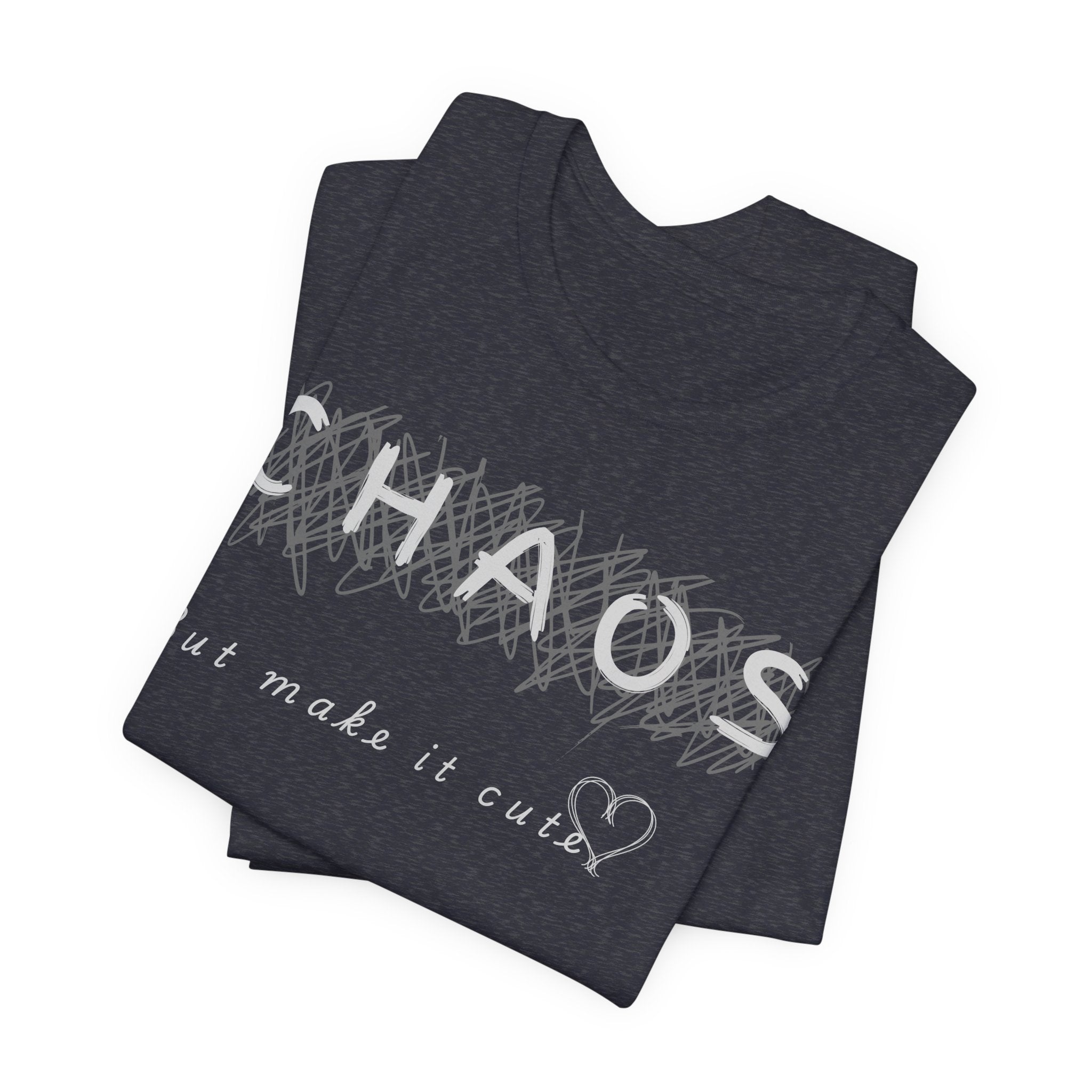 Chaos but cute tee