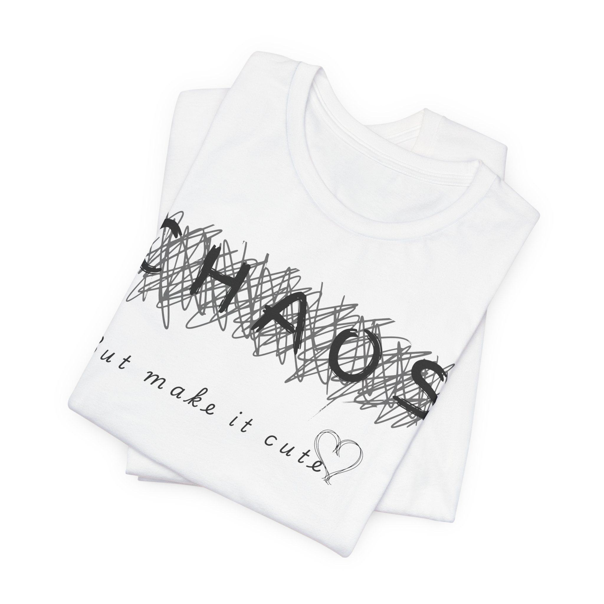 Chaos but cute tee
