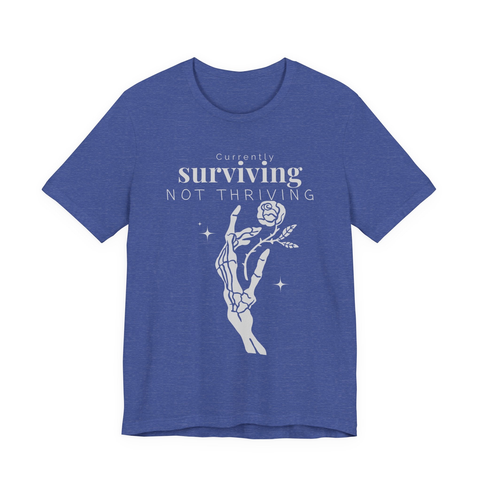 Currently surviving not thriving- minimal skeleton shirt