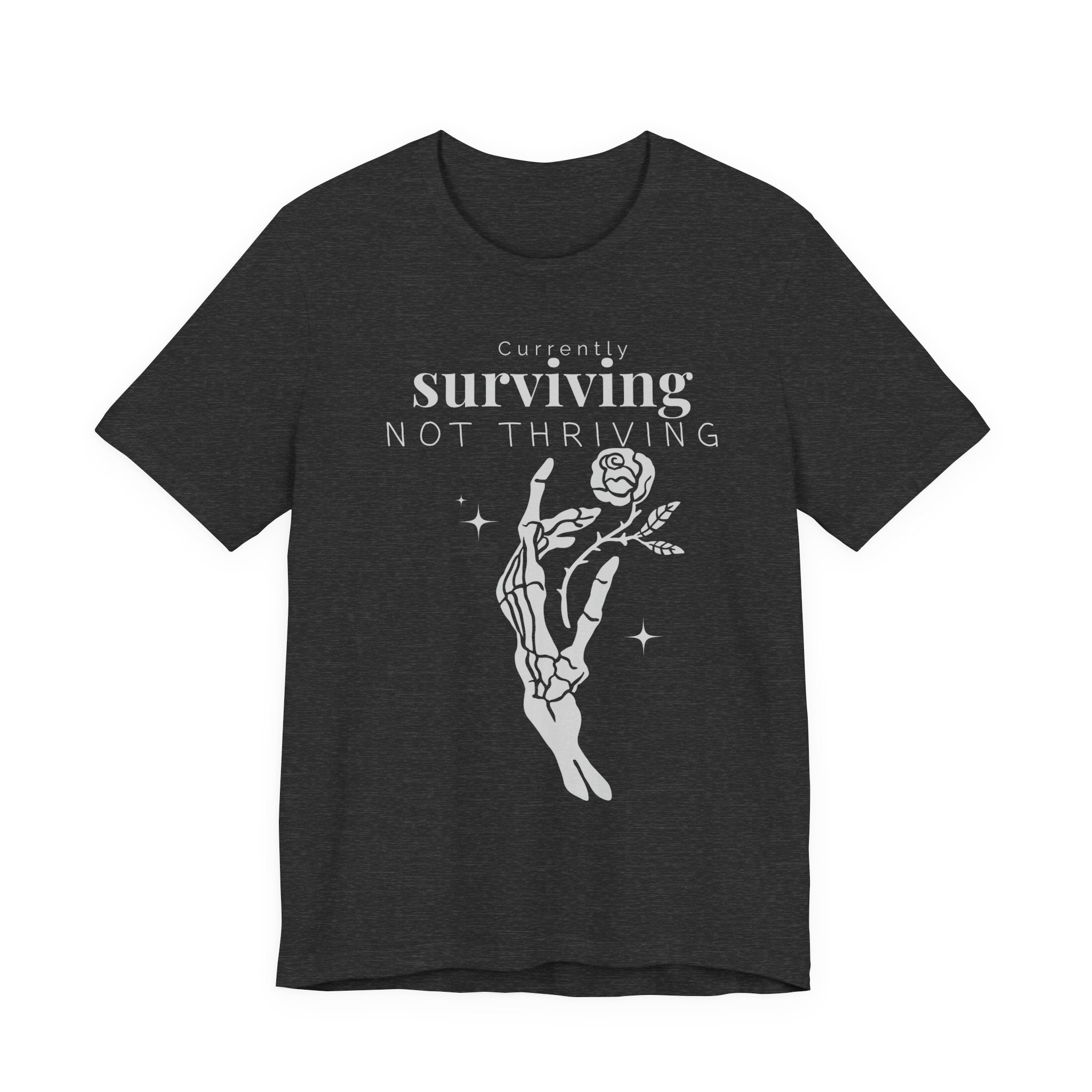 Currently surviving not thriving- minimal skeleton shirt