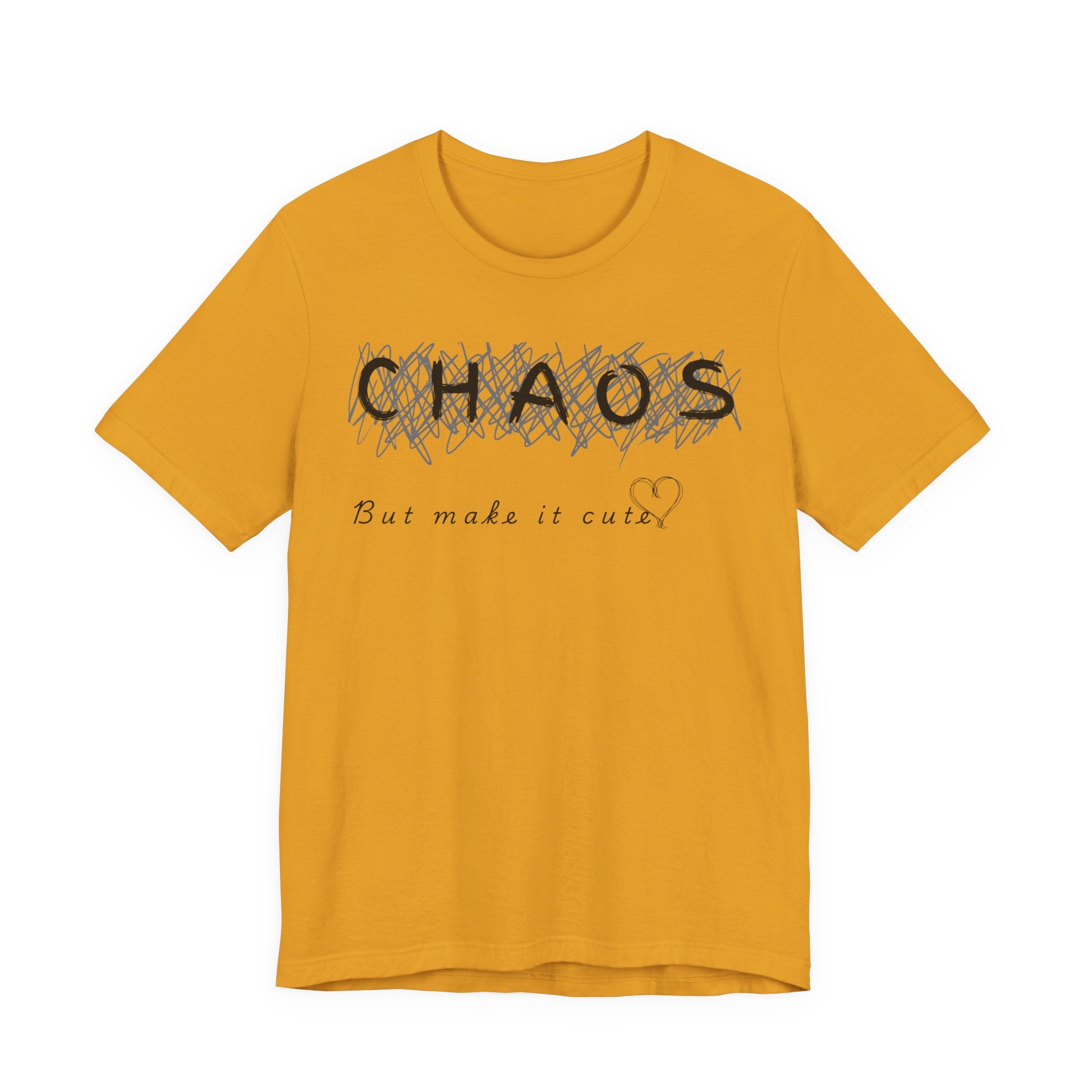 Chaos but cute tee