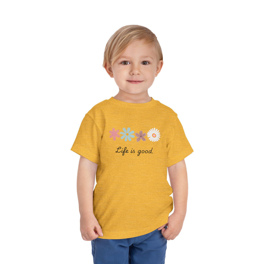 Life Is Good Toddler Tee — Positive Slogan Kids T-Shirt