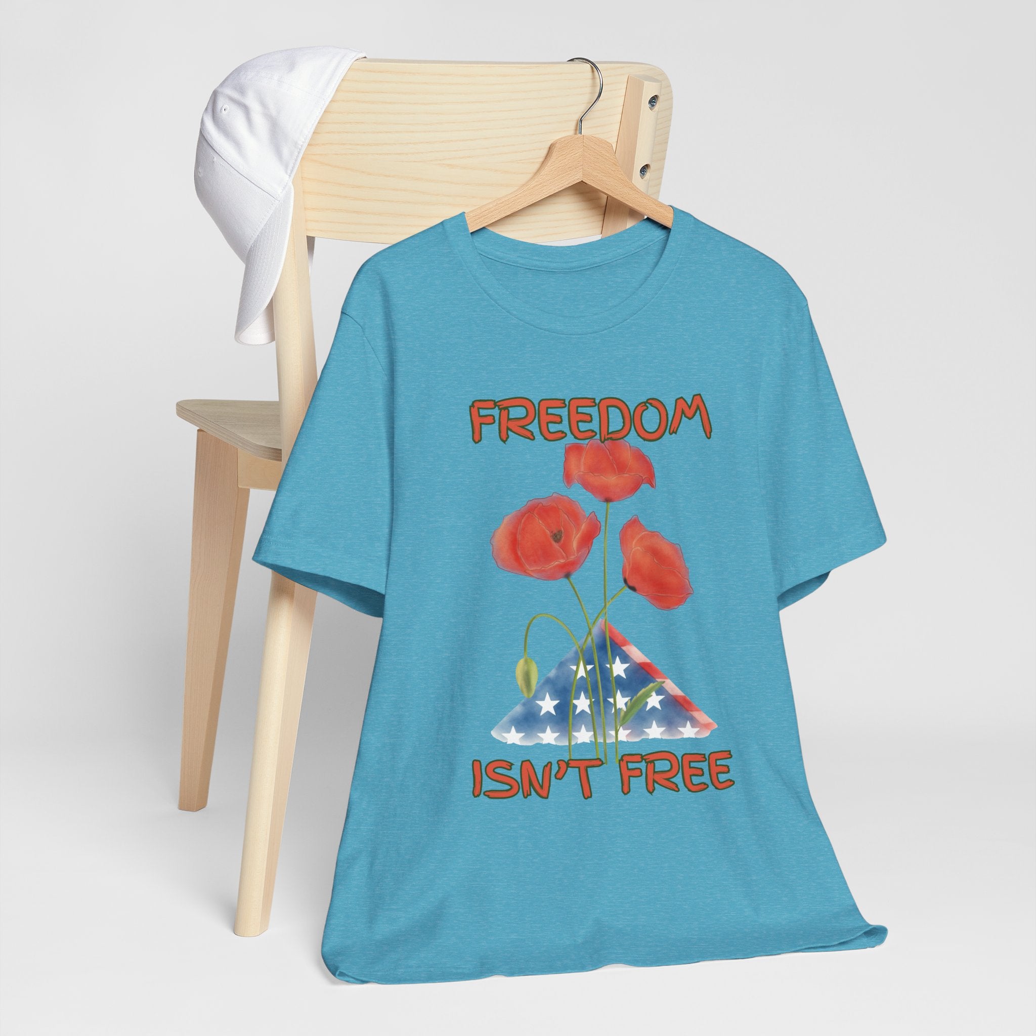 Freedom Isn't Free T-Shirt — Patriotic Tribute Tee