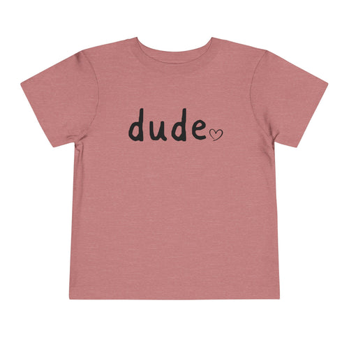 Dude Heart Toddler Tee — Kids' 'Dude' Heart T-Shirt