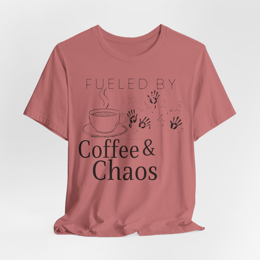 Fueled by Coffee & Chaos Tee