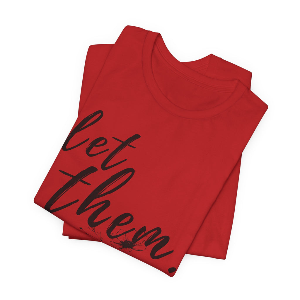Let Them Shirt Floral Tee — Lille Hand-Drawn Flowers