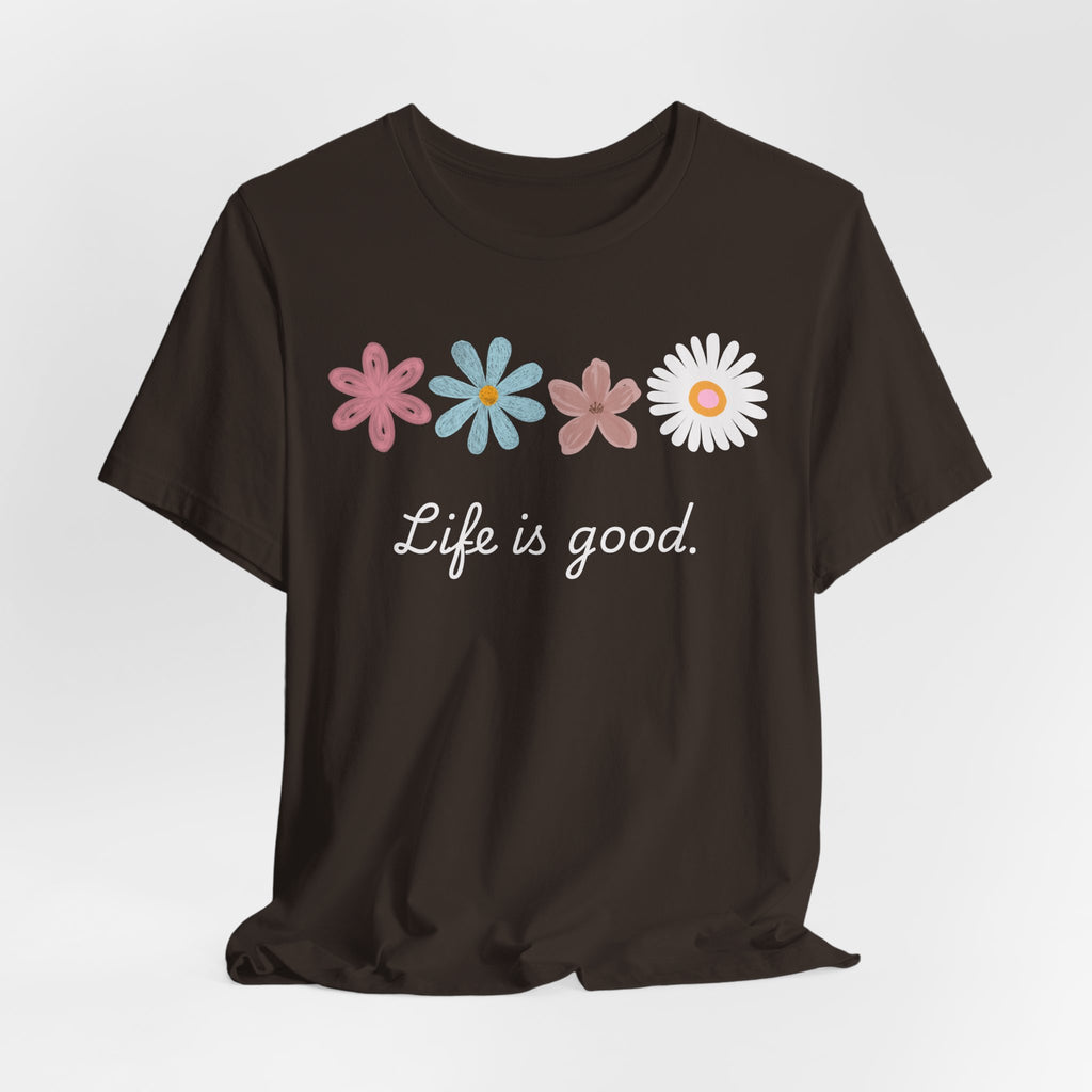 Life Is Good Floral T-Shirt
