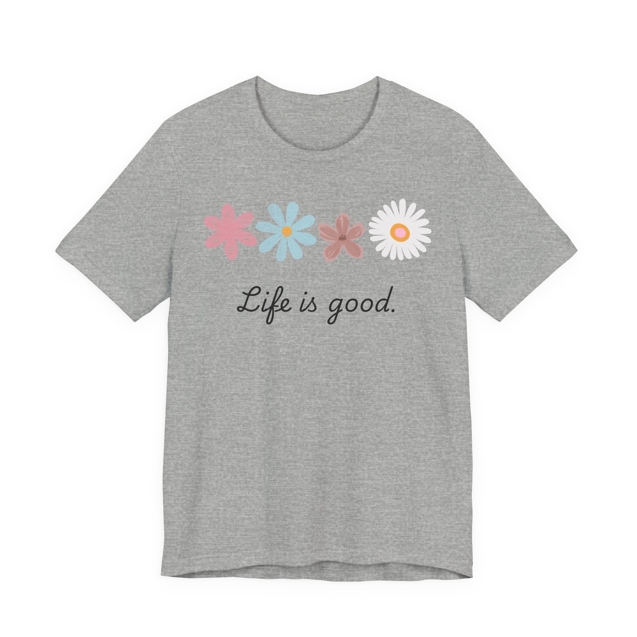 Life Is Good Floral T-Shirt