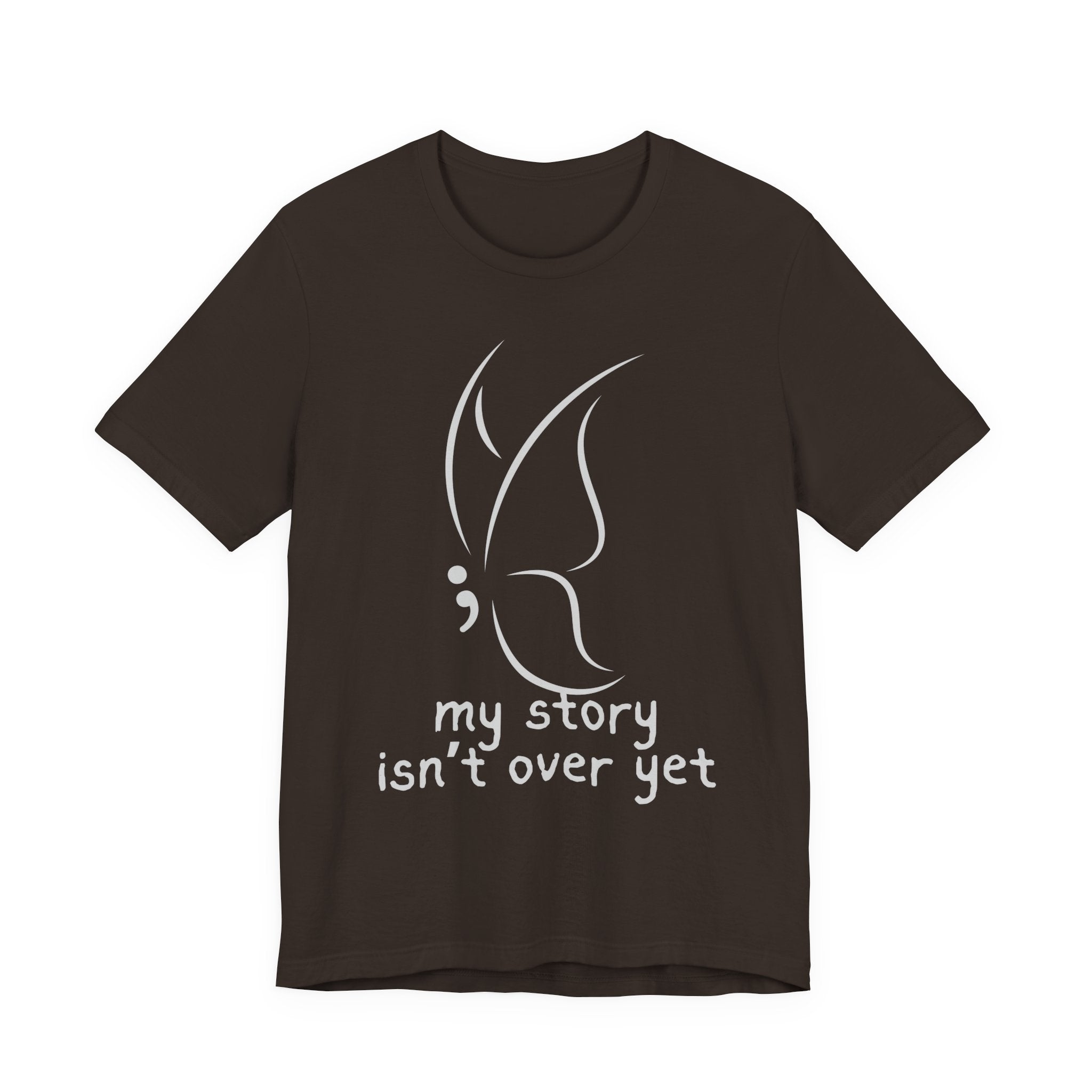 Semicolon Butterfly Tee — "My Story Isn't Over Yet"