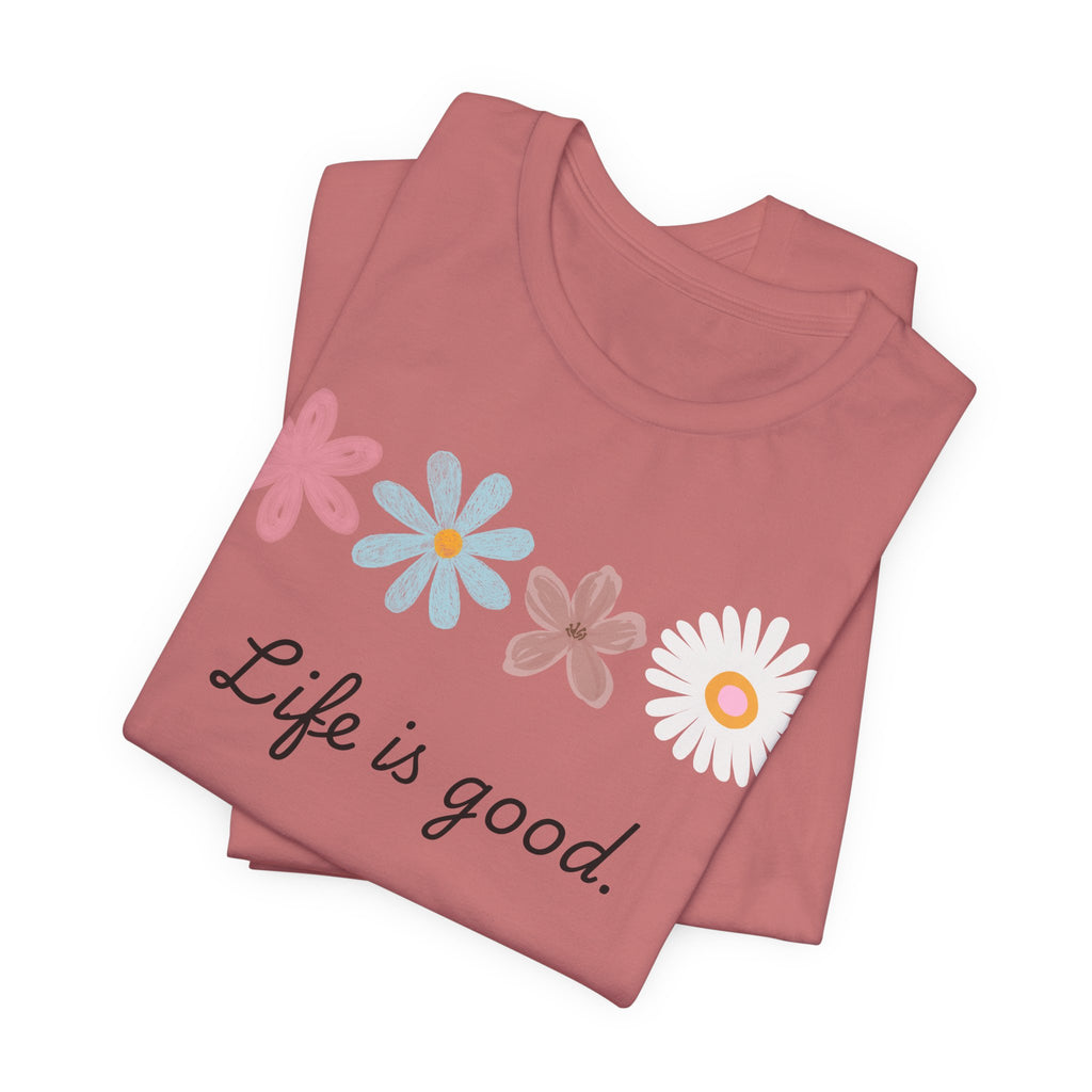 Life Is Good Floral T-Shirt