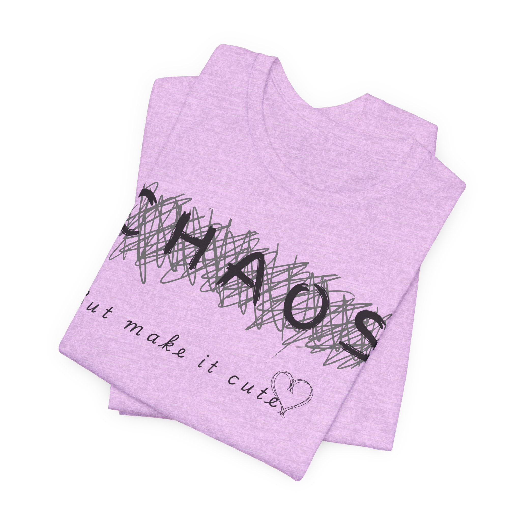 Chaos but cute tee