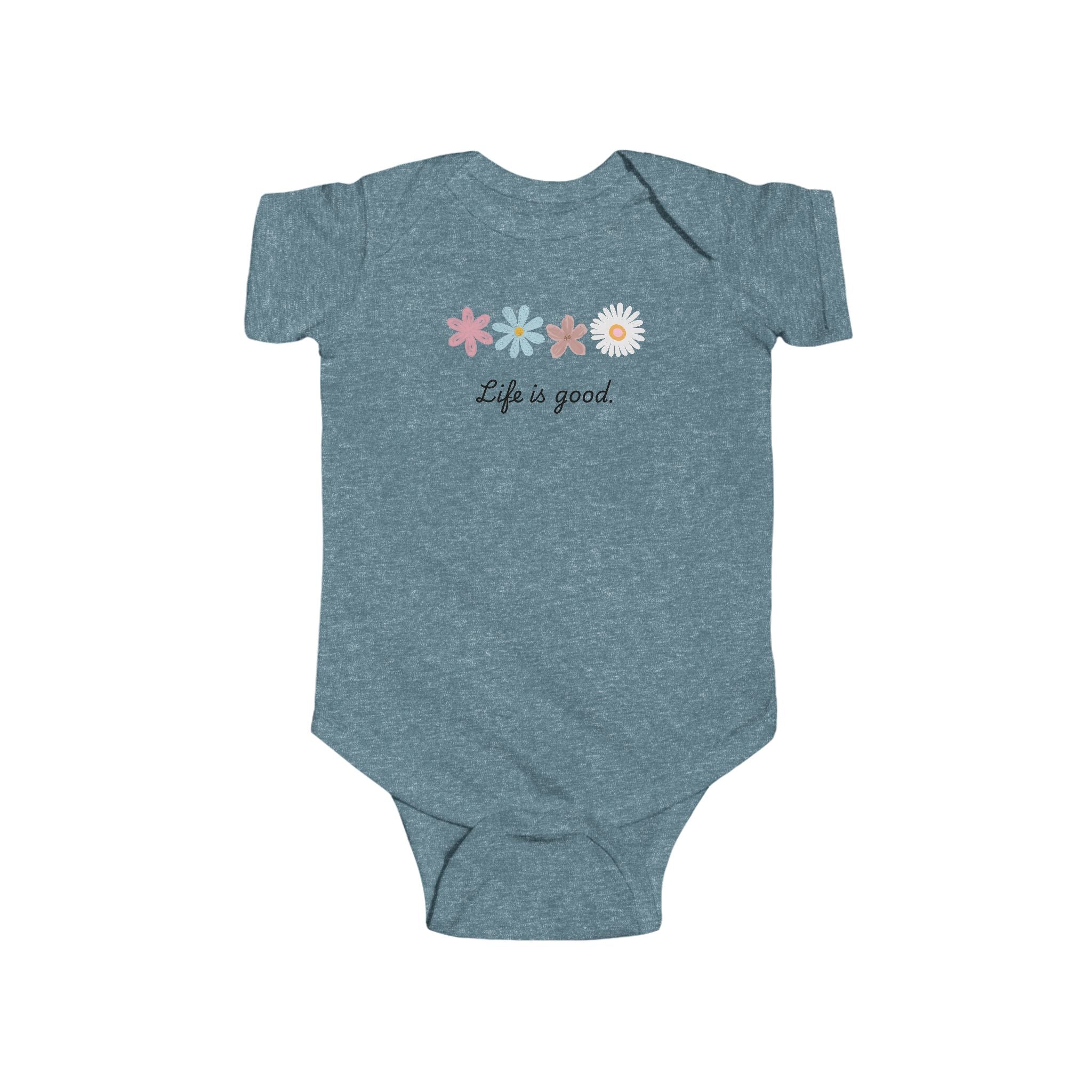 Life Is Good Infant Bodysuit — Cute Baby Onesie