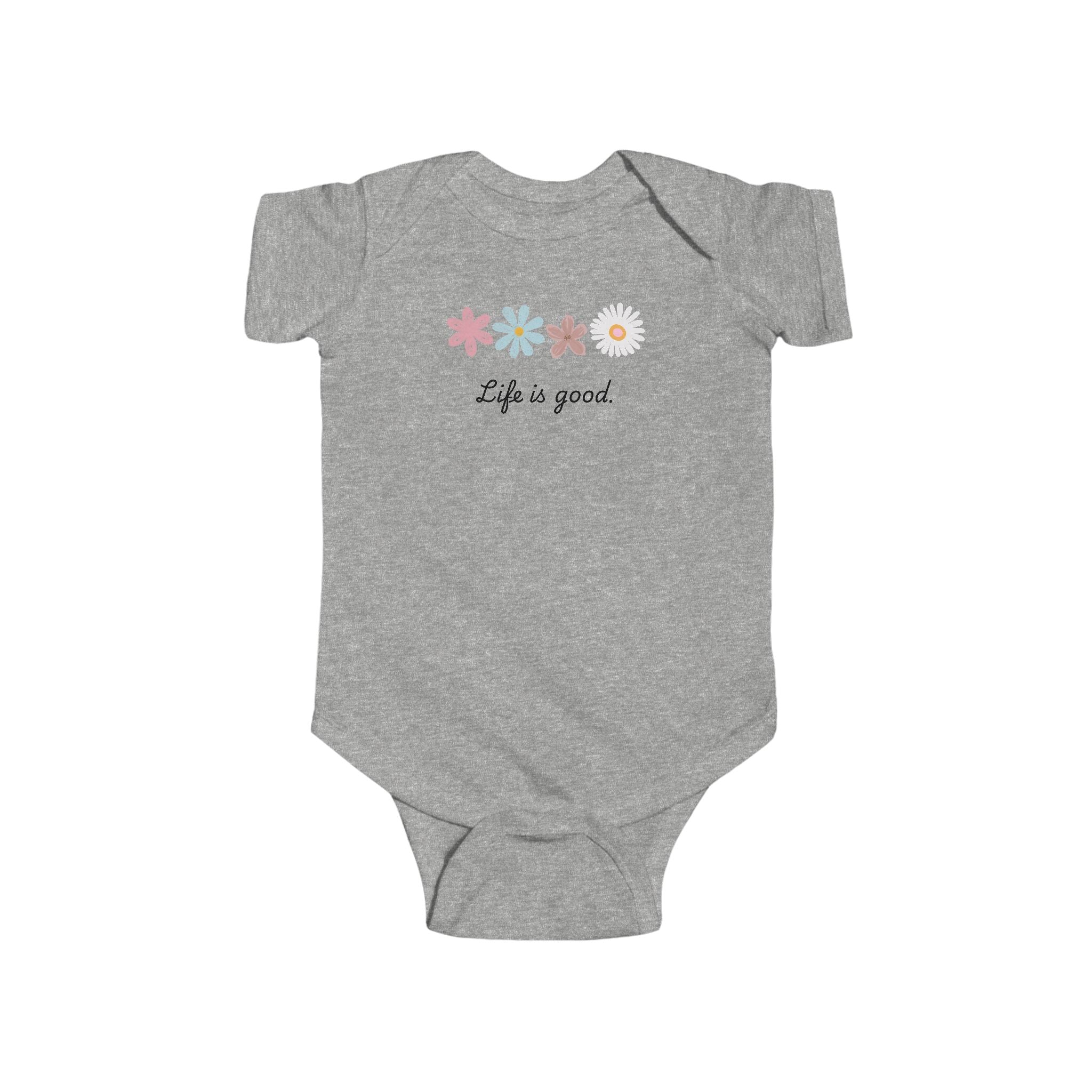 Life Is Good Infant Bodysuit — Cute Baby Onesie