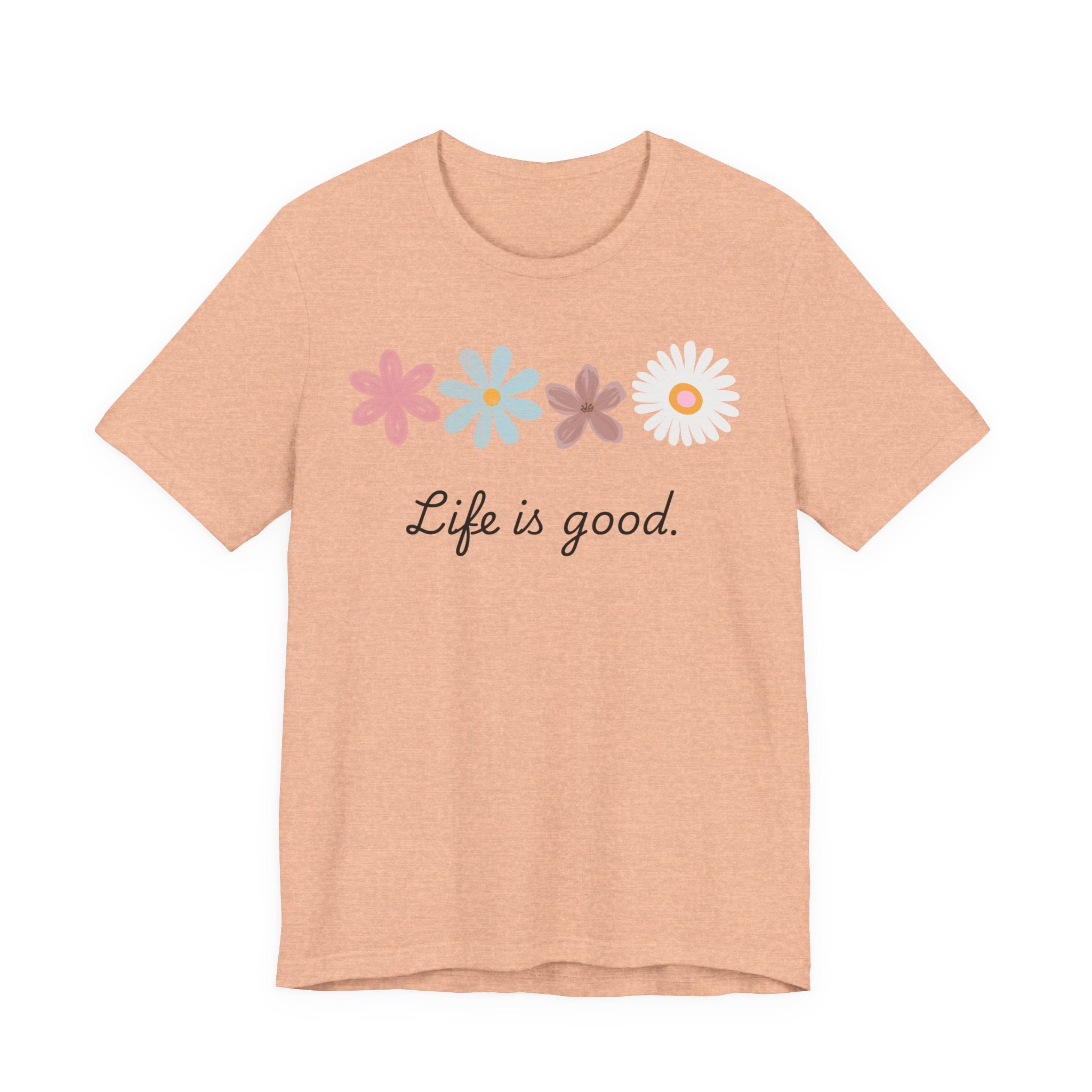 Life Is Good Floral T-Shirt
