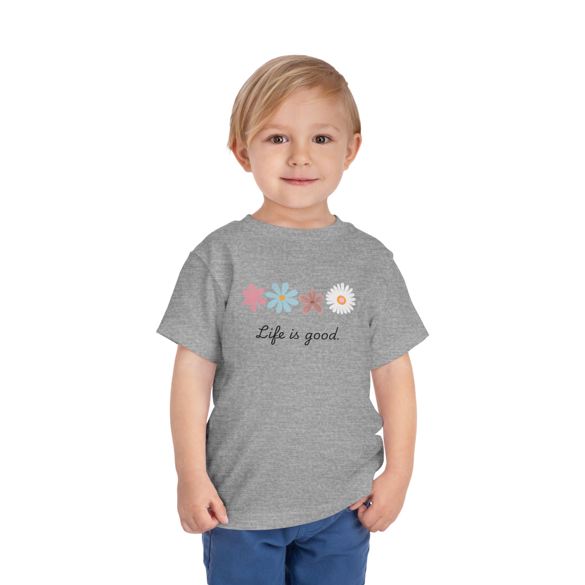 Life Is Good Toddler Tee — Positive Slogan Kids T-Shirt