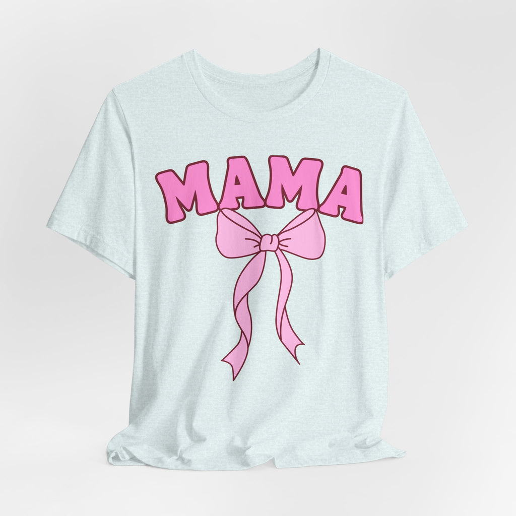 Mama Bow Tee