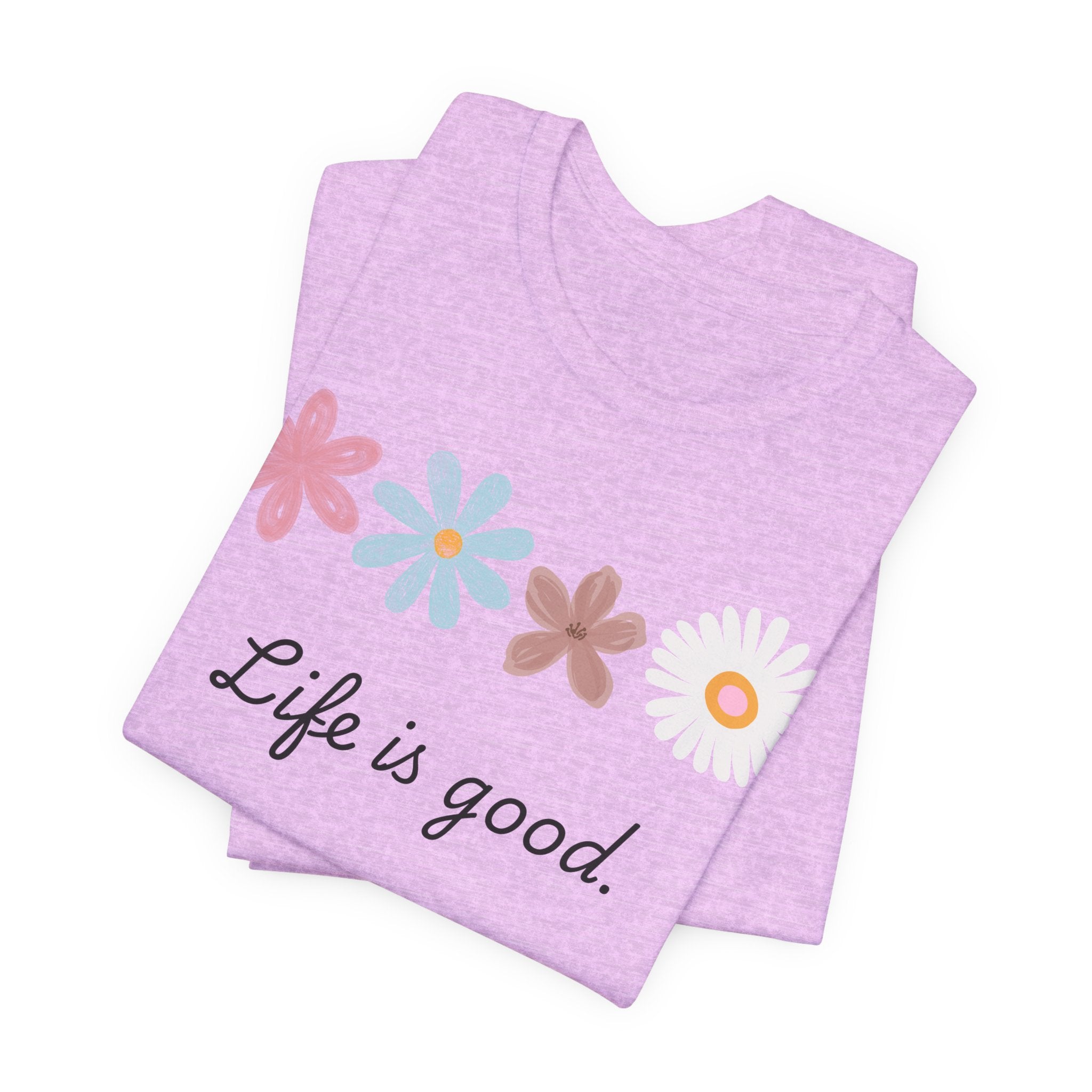 Life Is Good Floral T-Shirt
