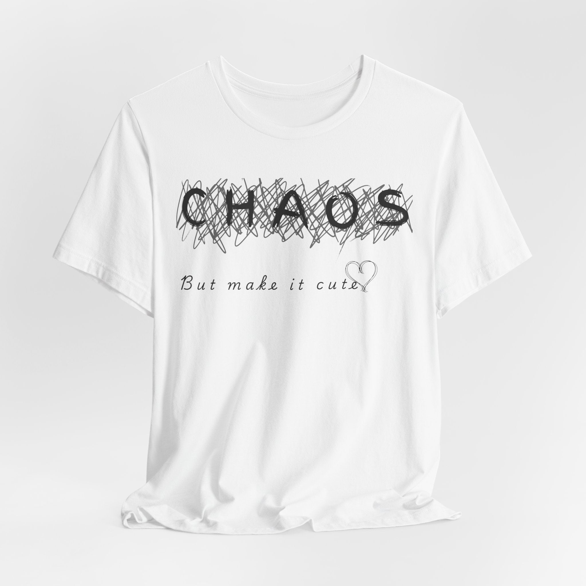 Chaos but cute tee