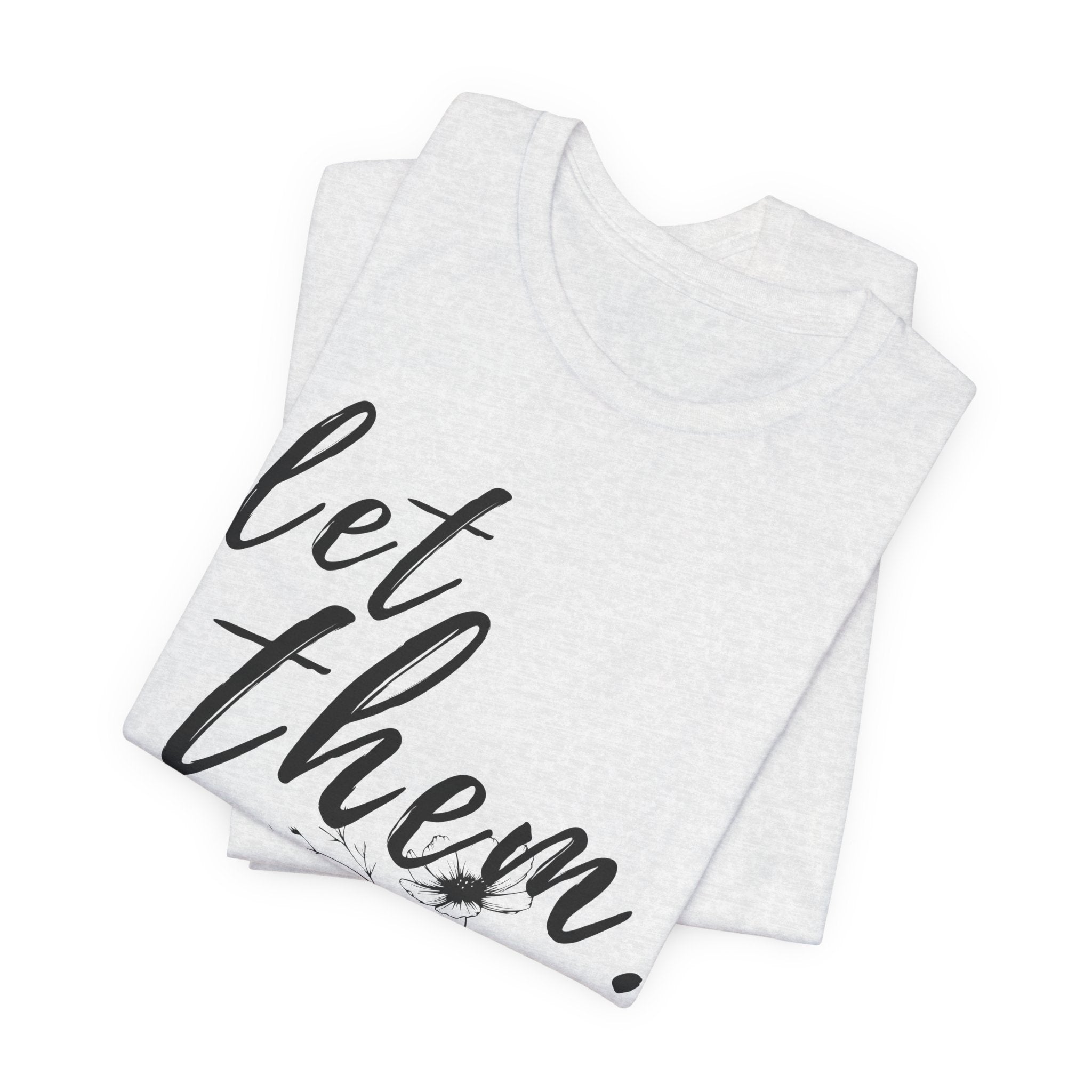 Let Them Shirt Floral Tee — Lille Hand-Drawn Flowers