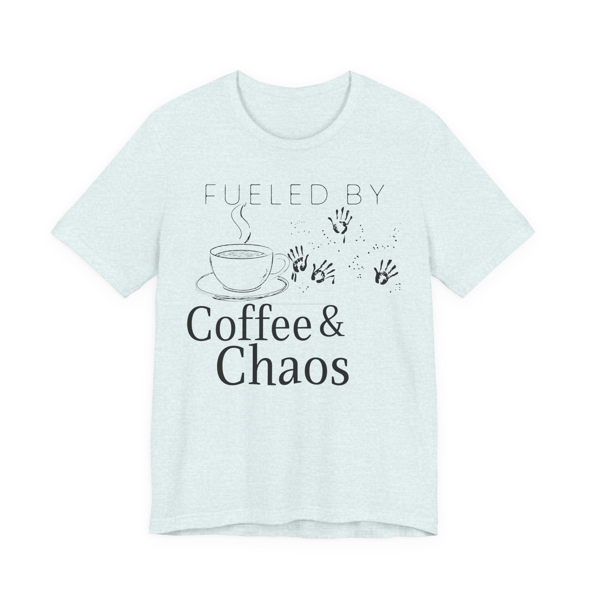 Fueled by Coffee & Chaos Tee