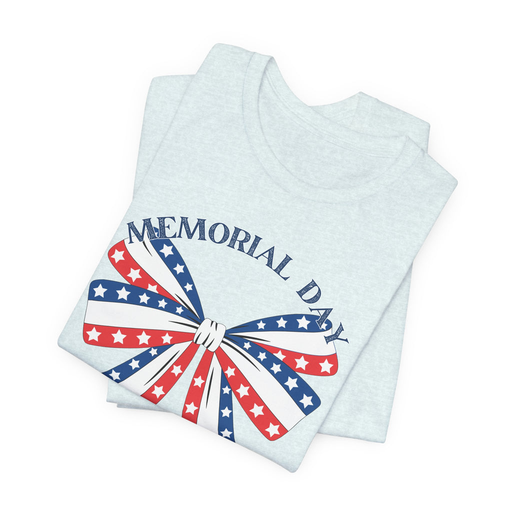 Memorial Day Tee — Patriotic Memorial Day Shirt