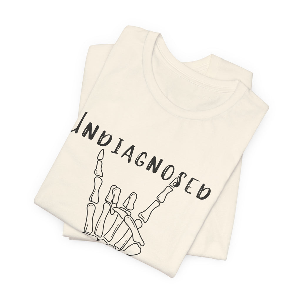 Undiagnosed But Something Ain't Right Skeleton Rock Tee