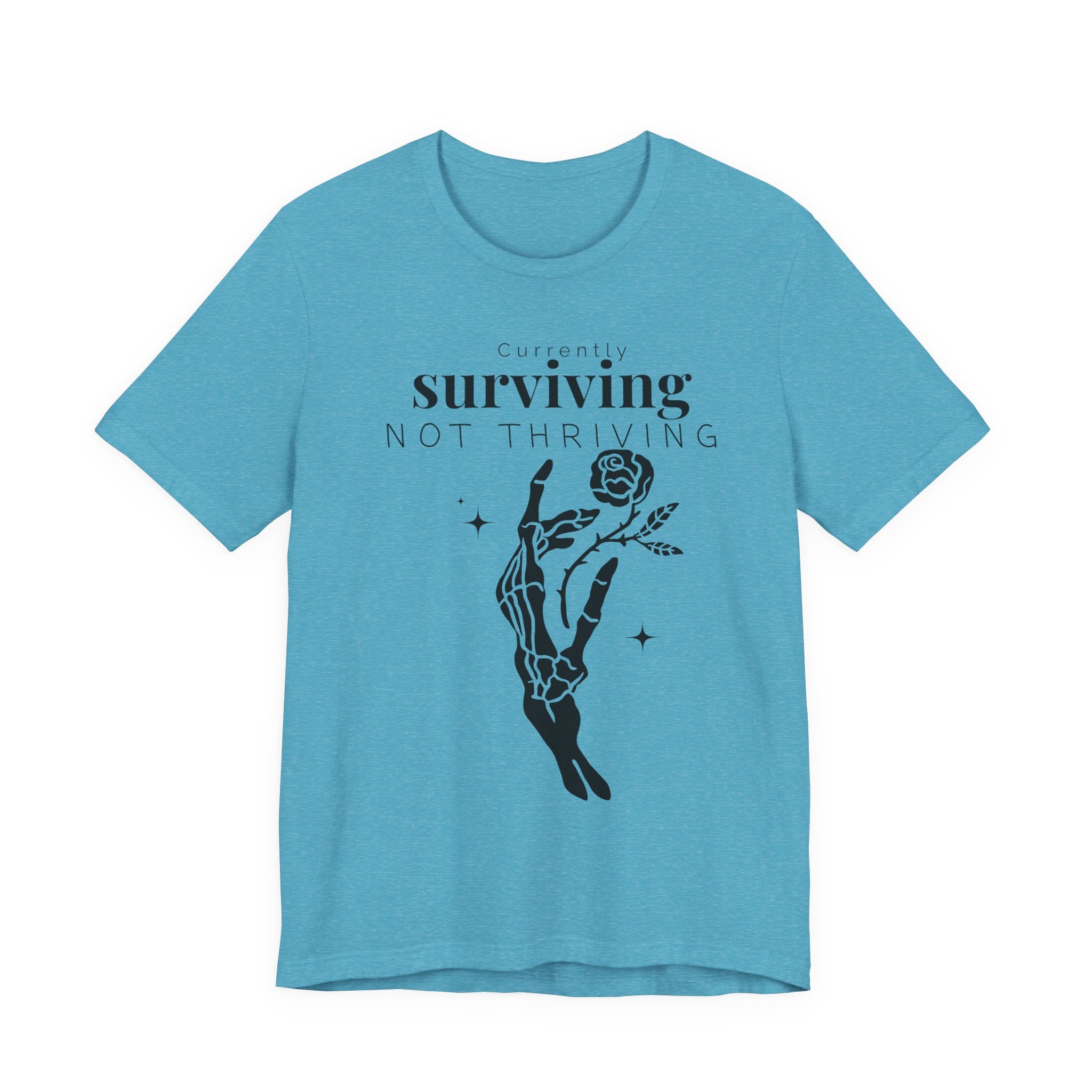 Currently surviving not thriving- minimal skeleton shirt