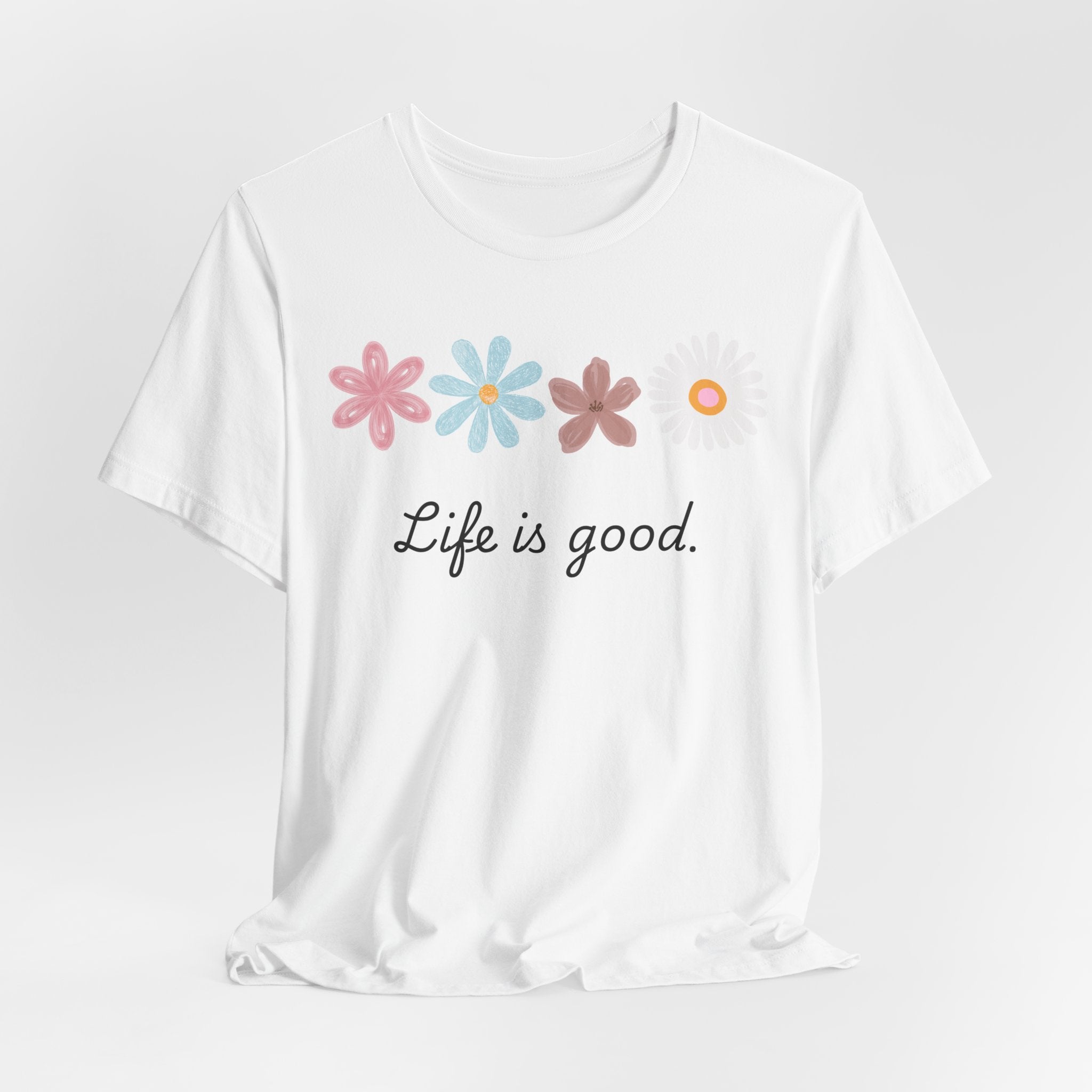 Life Is Good Floral T-Shirt