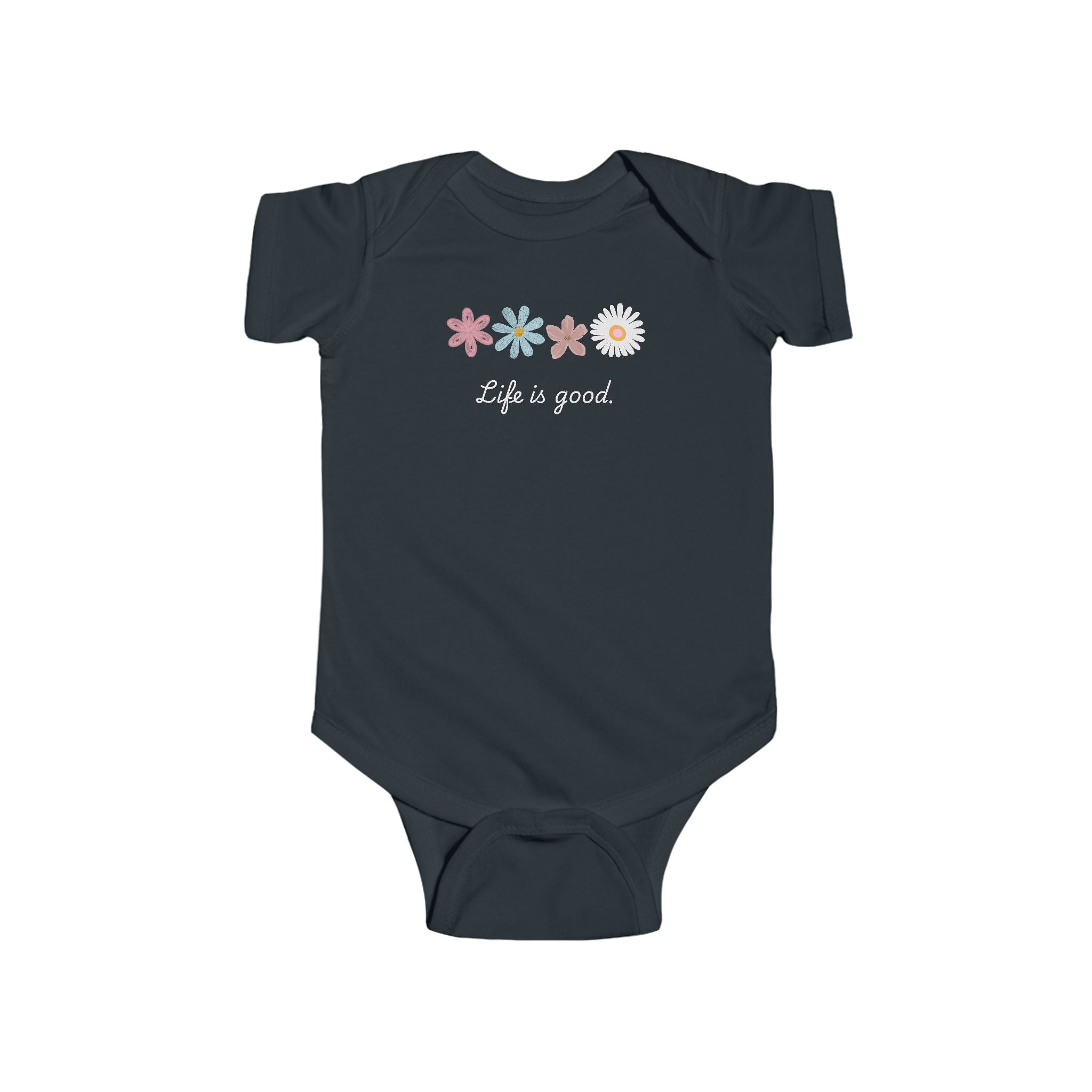 Life Is Good Infant Bodysuit — Cute Baby Onesie