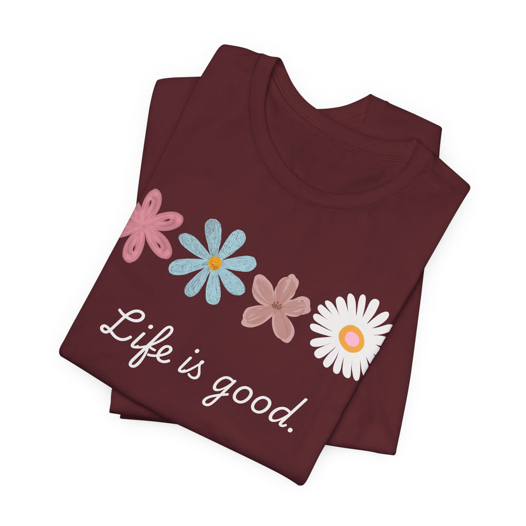 Life Is Good Floral T-Shirt