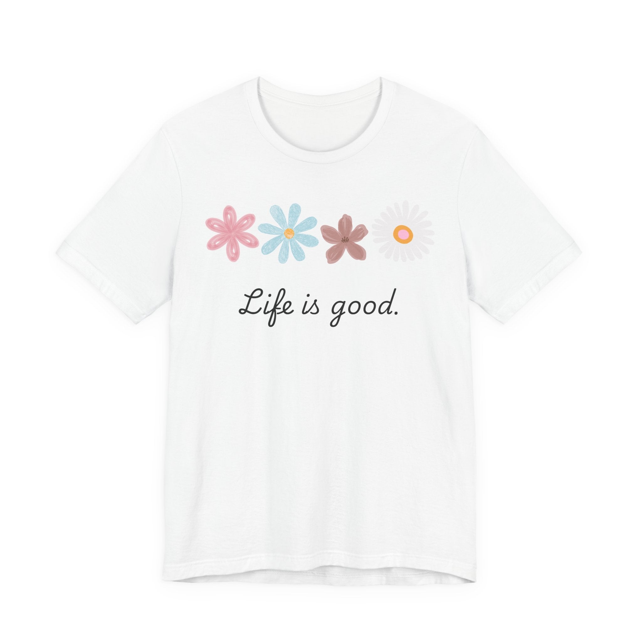 Life Is Good Floral T-Shirt