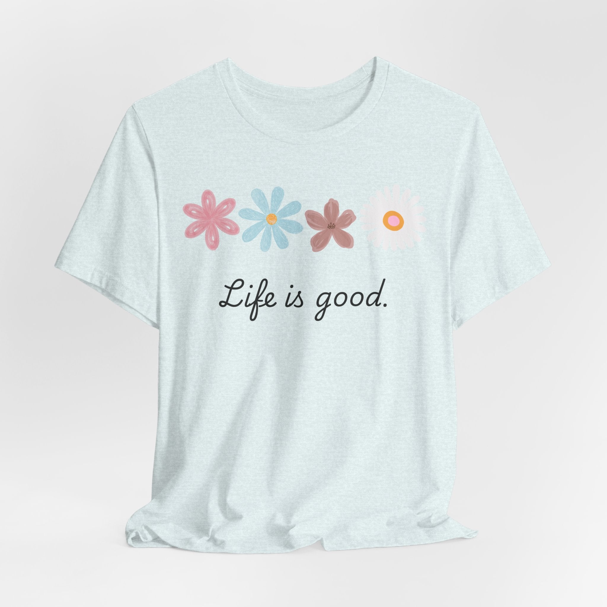 Life Is Good Floral T-Shirt