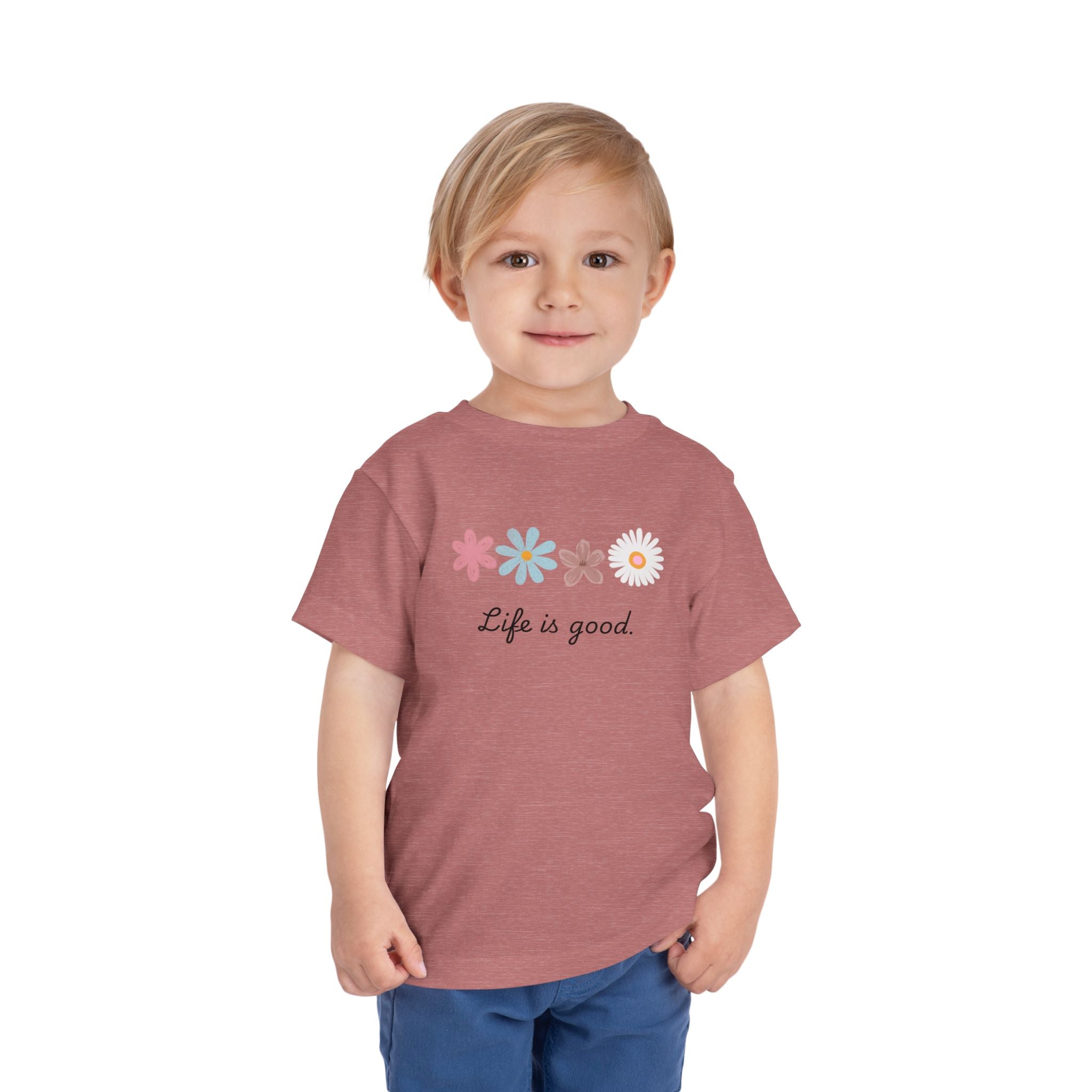 Life Is Good Toddler Tee — Positive Slogan Kids T-Shirt