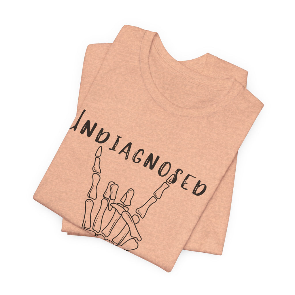 Undiagnosed But Something Ain't Right Skeleton Rock Tee