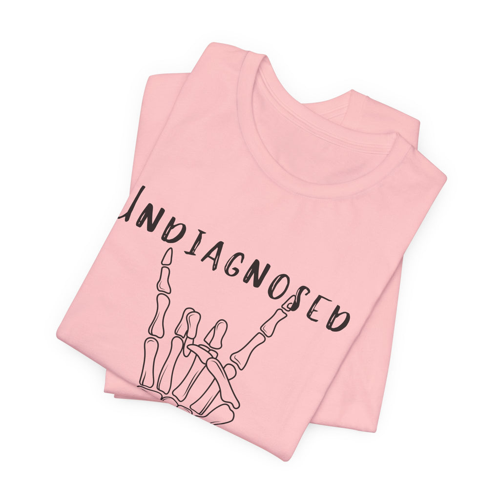 Undiagnosed But Something Ain't Right Skeleton Rock Tee
