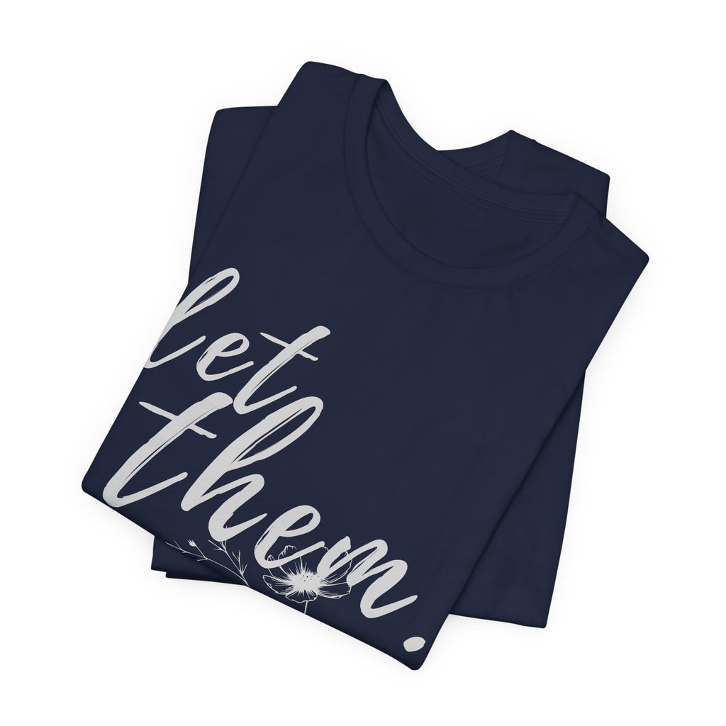 Let Them Shirt Floral Tee — Lille Hand-Drawn Flowers