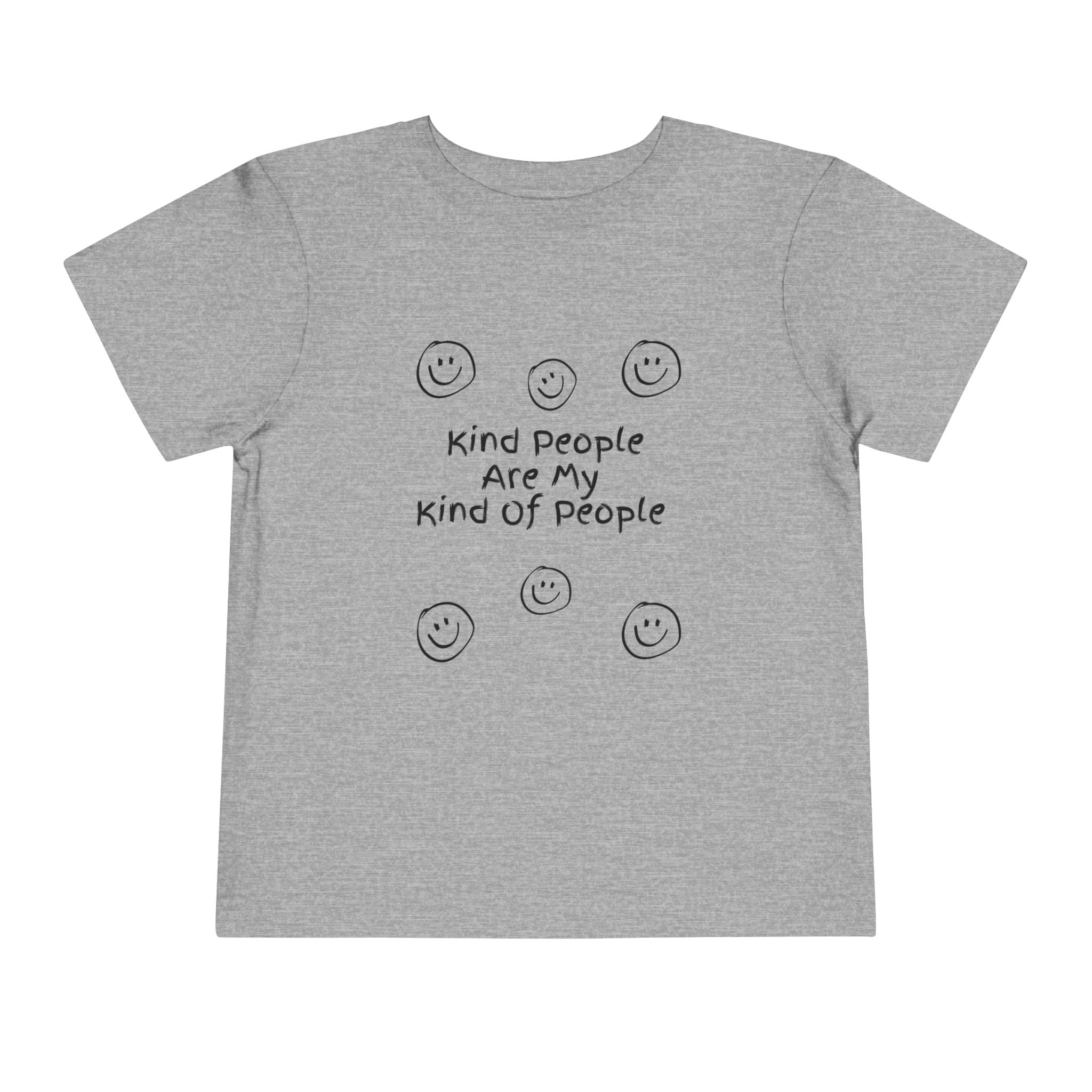 Kind People Are My Kind Of People Toddler Tee