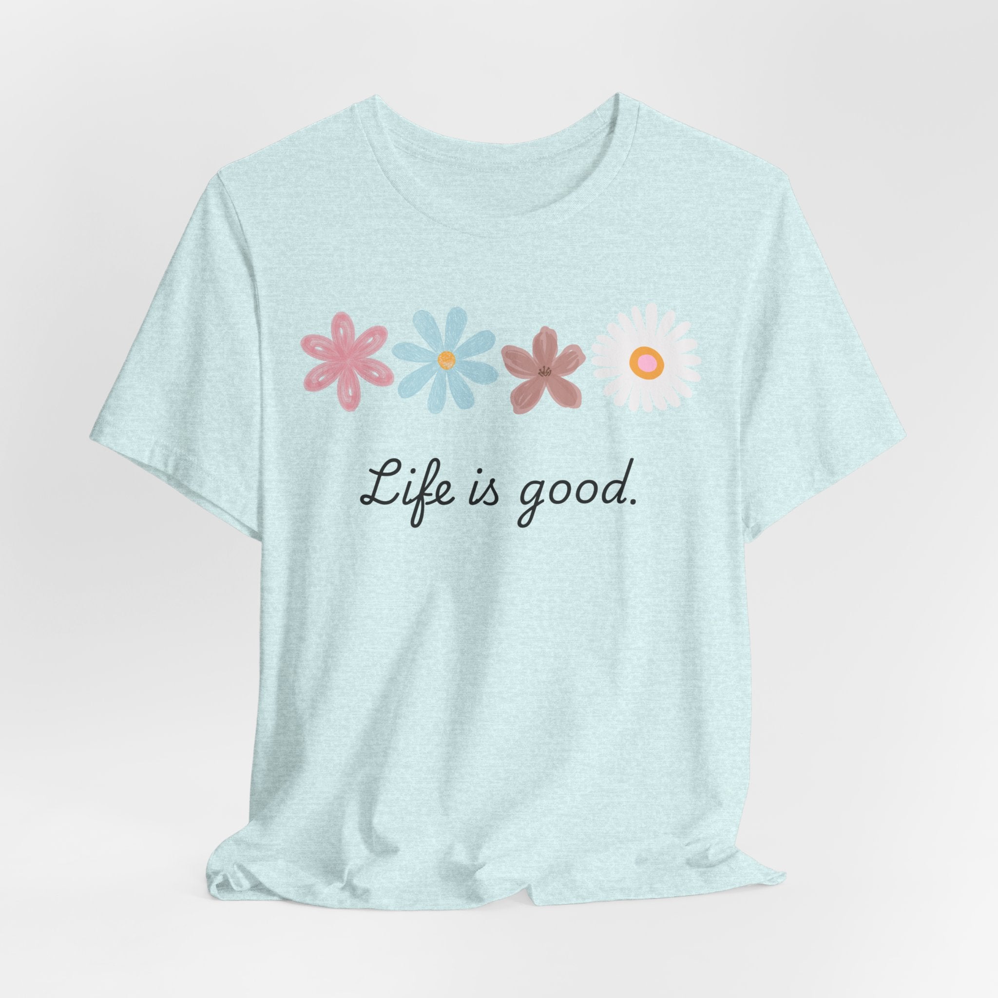 Life Is Good Floral T-Shirt