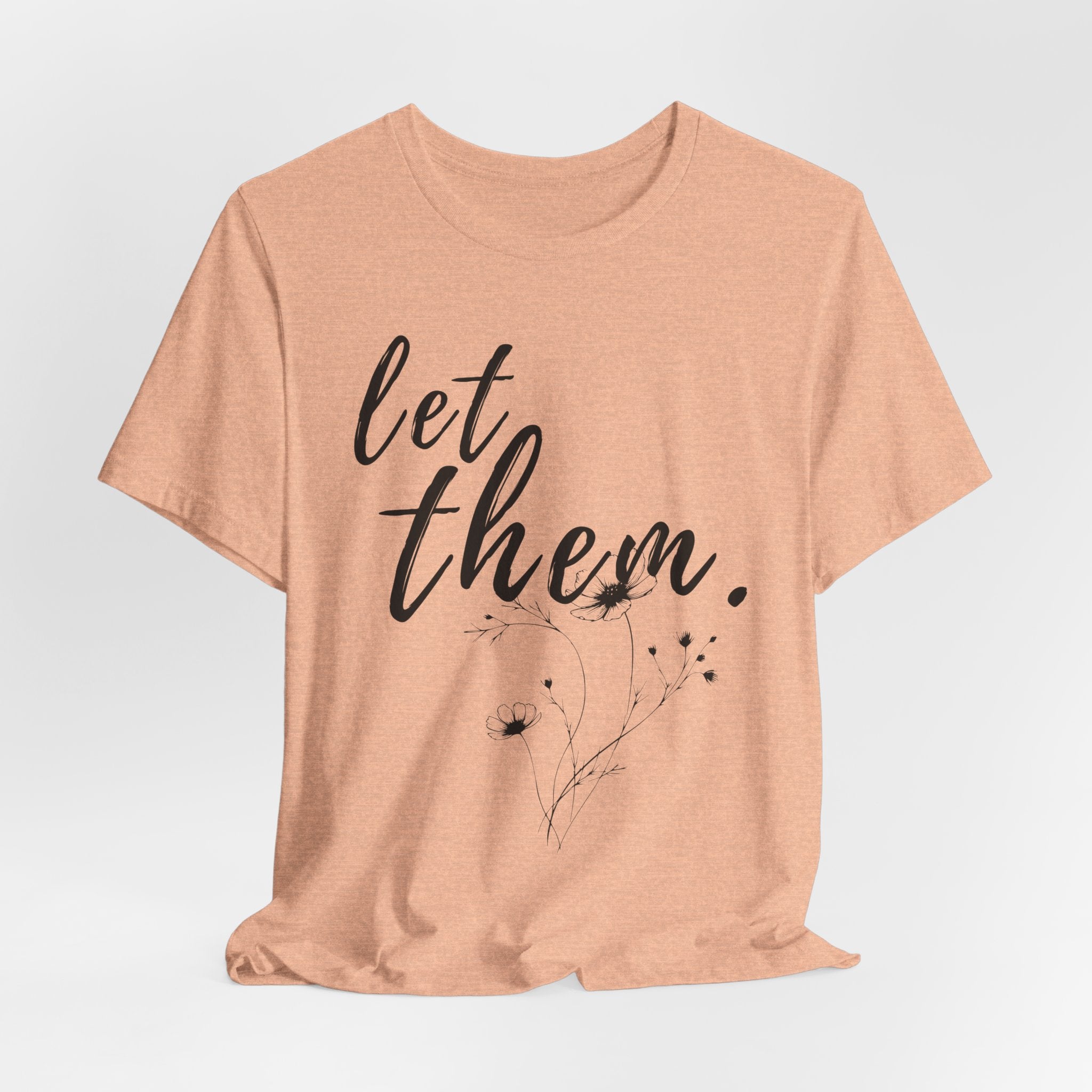 Let Them Shirt Floral Tee — Lille Hand-Drawn Flowers