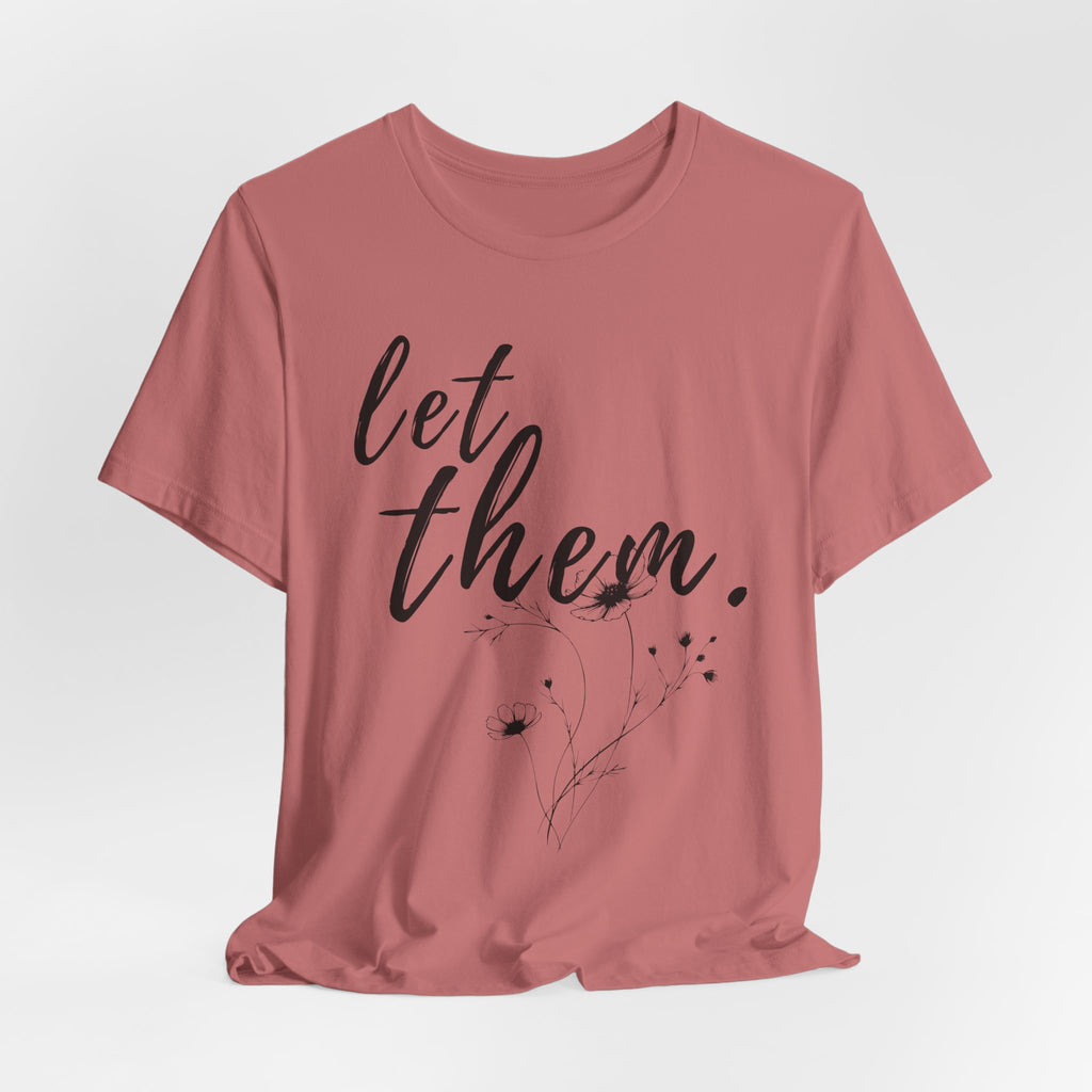 Let Them Shirt Floral Tee — Lille Hand-Drawn Flowers